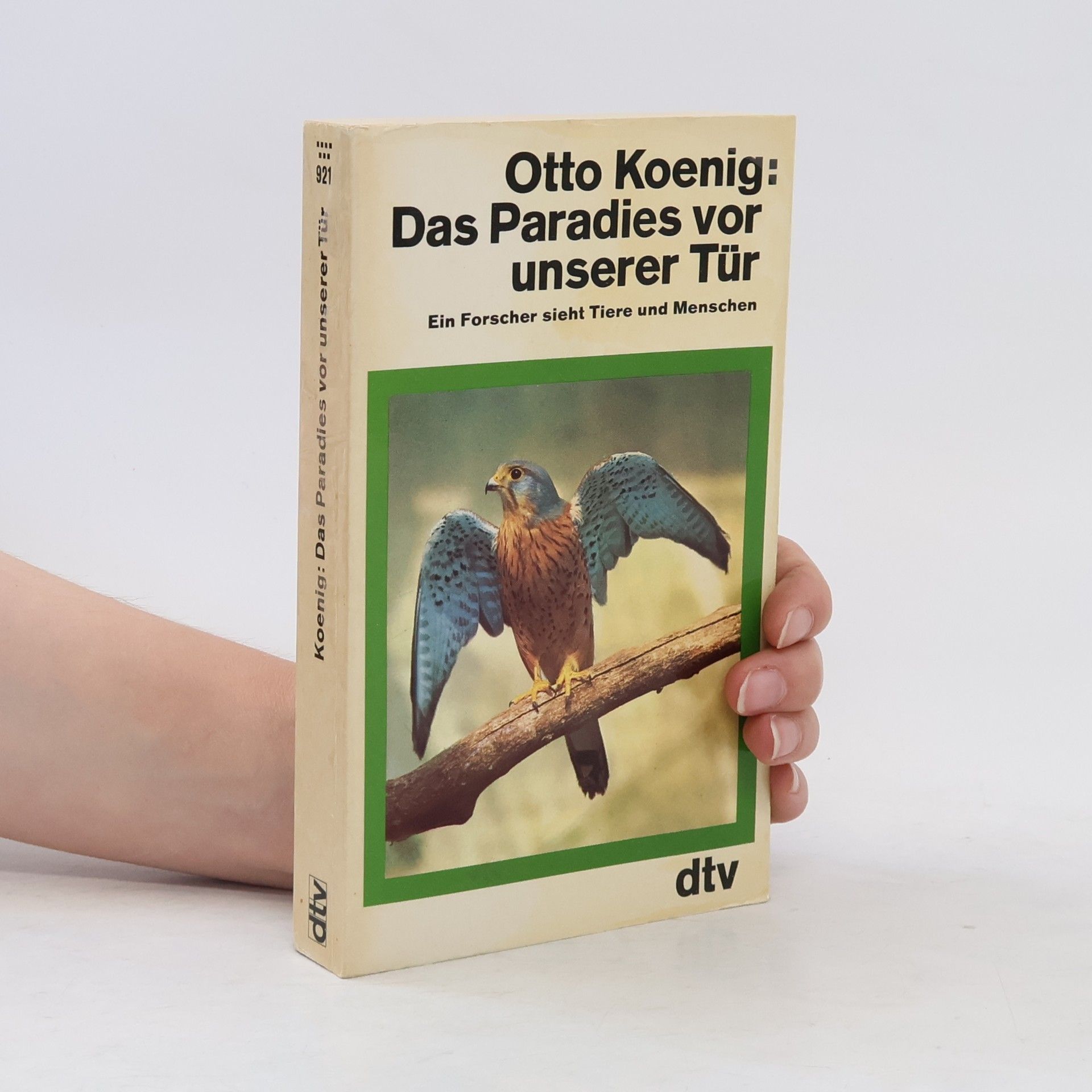 Otto Koenig Das Paradies vor unserer Tür