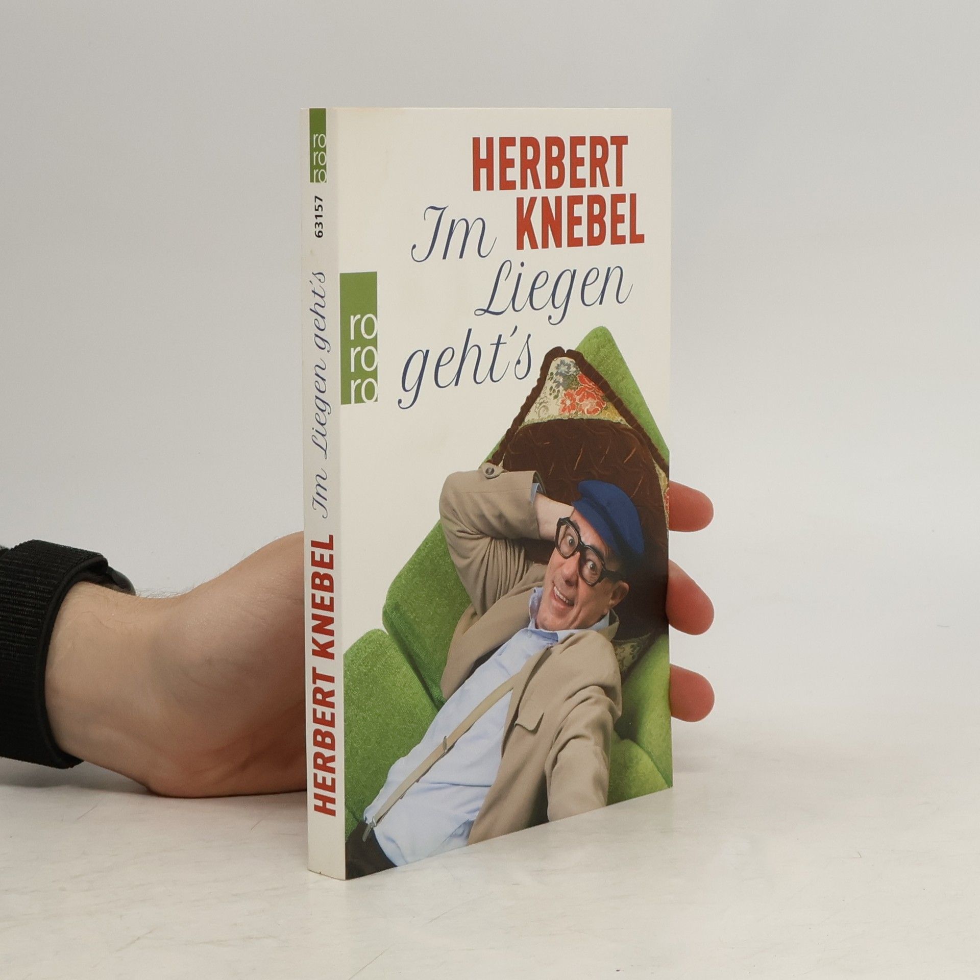 Herbert Knebel Im Liegen geht's!
