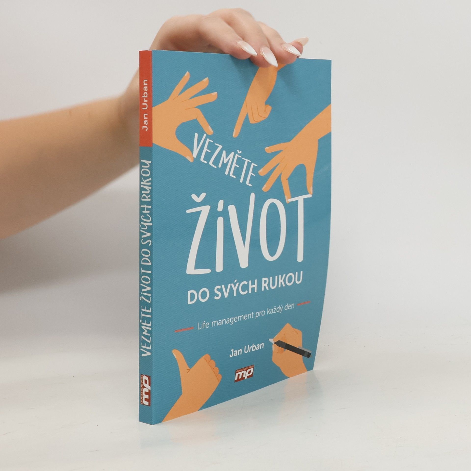 Jan Urban Vezměte život do svých rukou