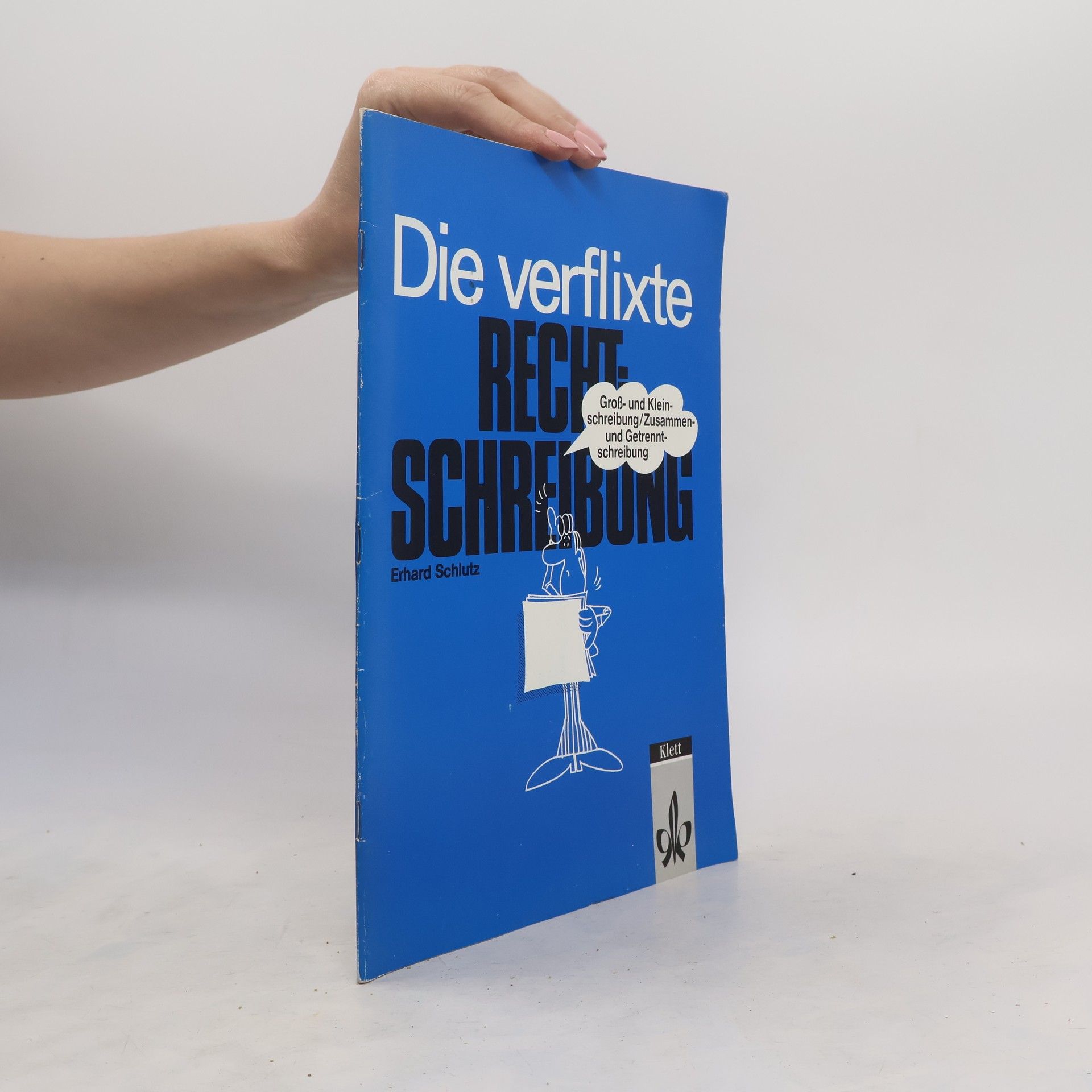 Erhard Schlutz Die verflixte Rechtschreibung