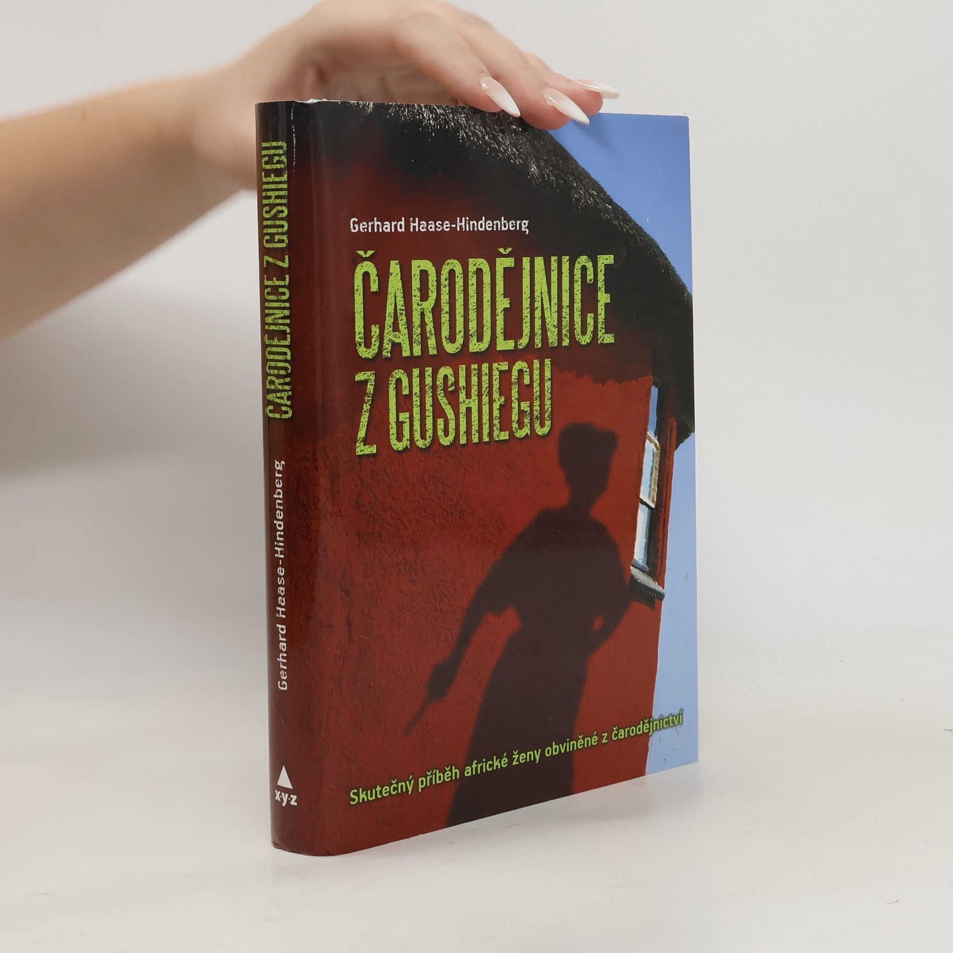 Gerhard Haase- Hindenberg Čarodějnice z Gushiegu