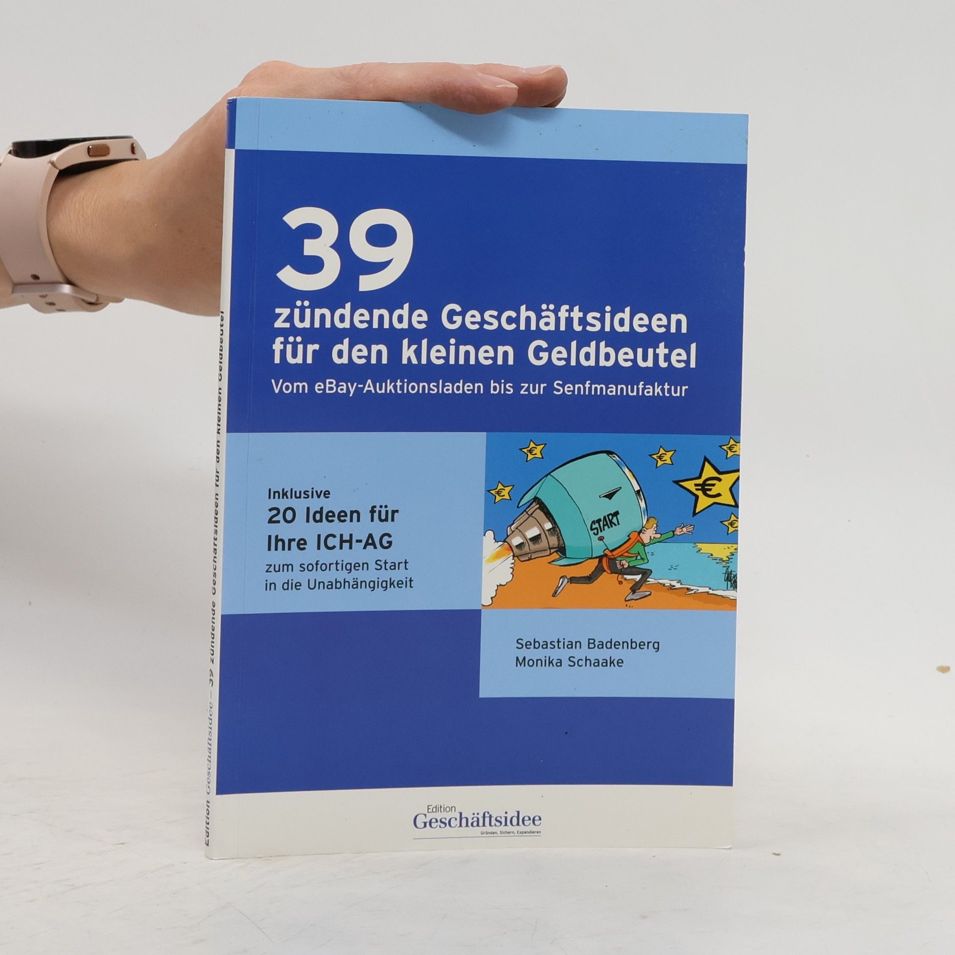 39 zündende Geschäftsideen für den kleinen Geldbeutel
