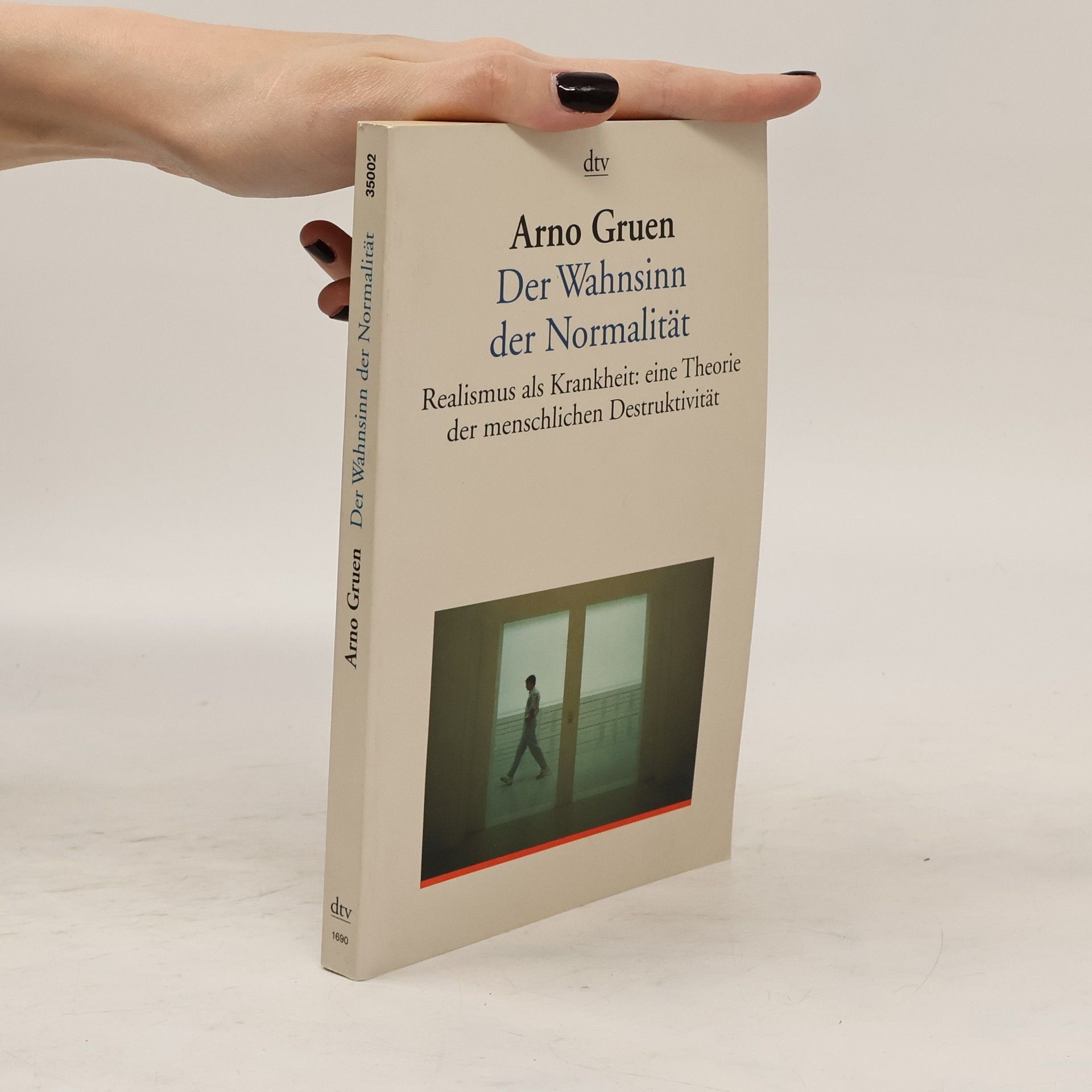 Arno Gruen Der Wahnsinn der Normalität