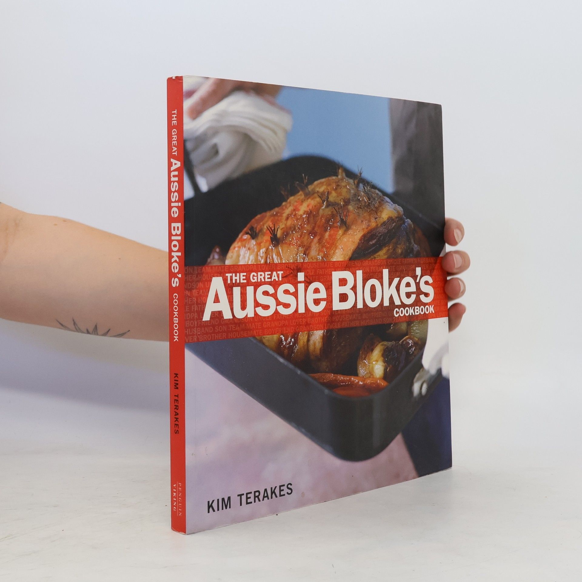 Kim Terakes The Great Aussie Bloke's Cookbook