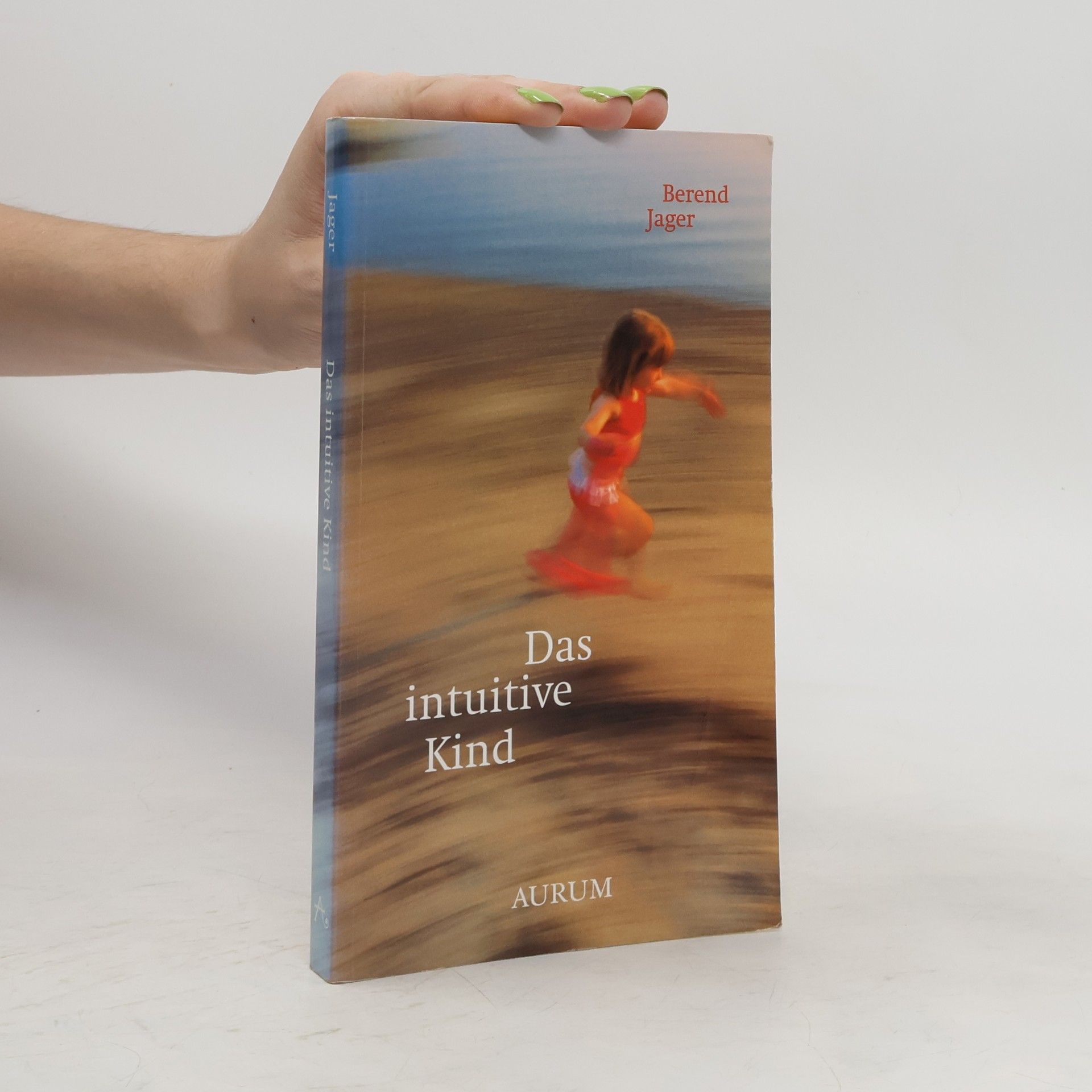 Berend Jager Das intuitive Kind