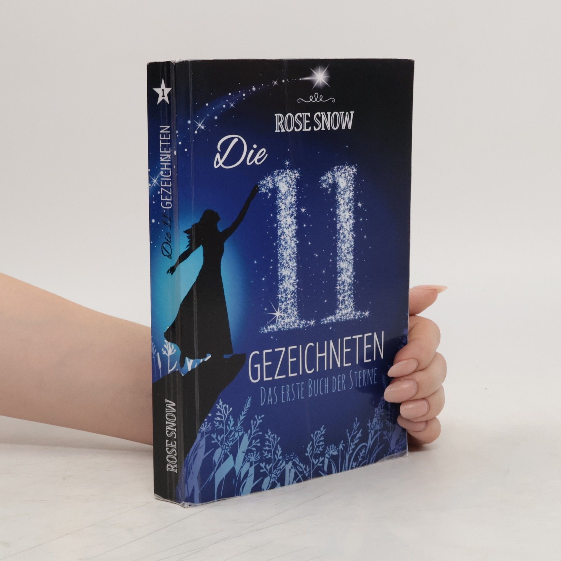 Rosie Snow Die 11 Gezeichneten. Band 1