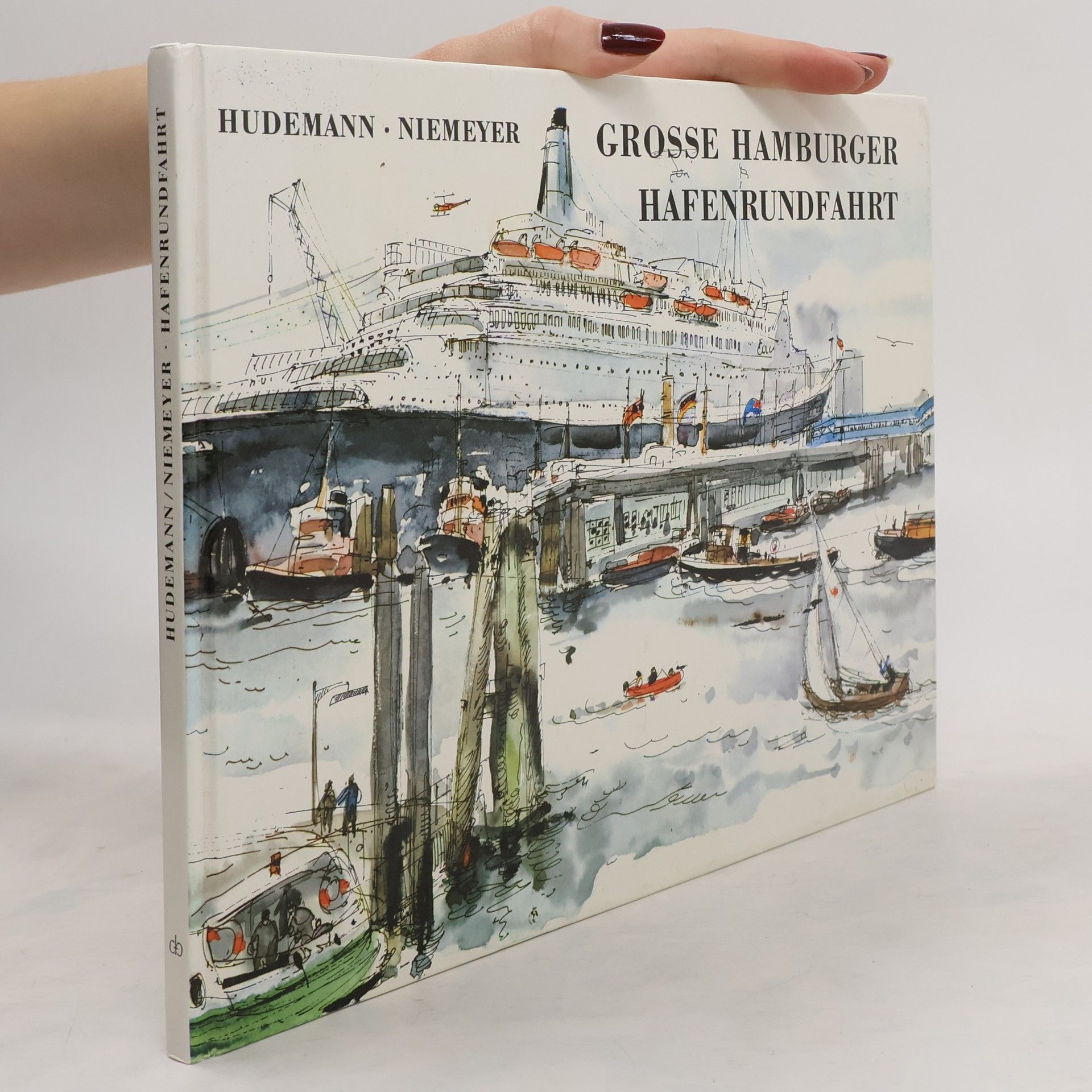 Hildegard Hudemann Grosse Hamburger Hafenrundfahrt
