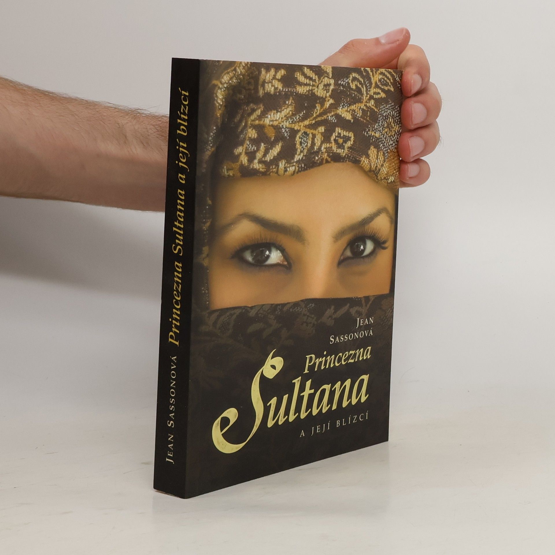 Jean Sasson Princezna Sultana a její blízcí