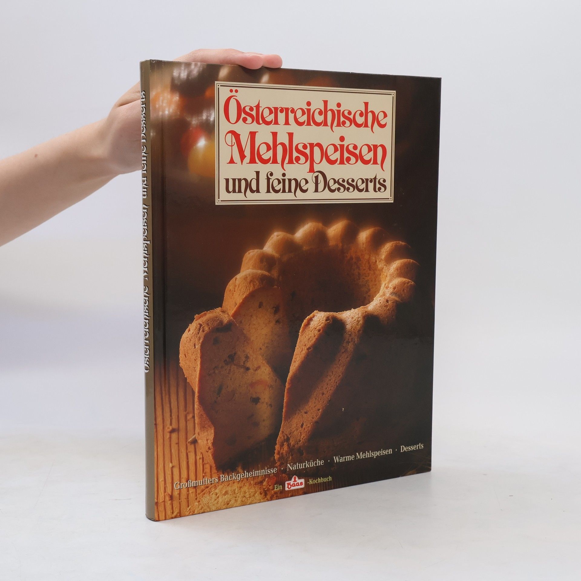 Autorenkollektiv Österreichische Mehlspeisen und feine Desserts