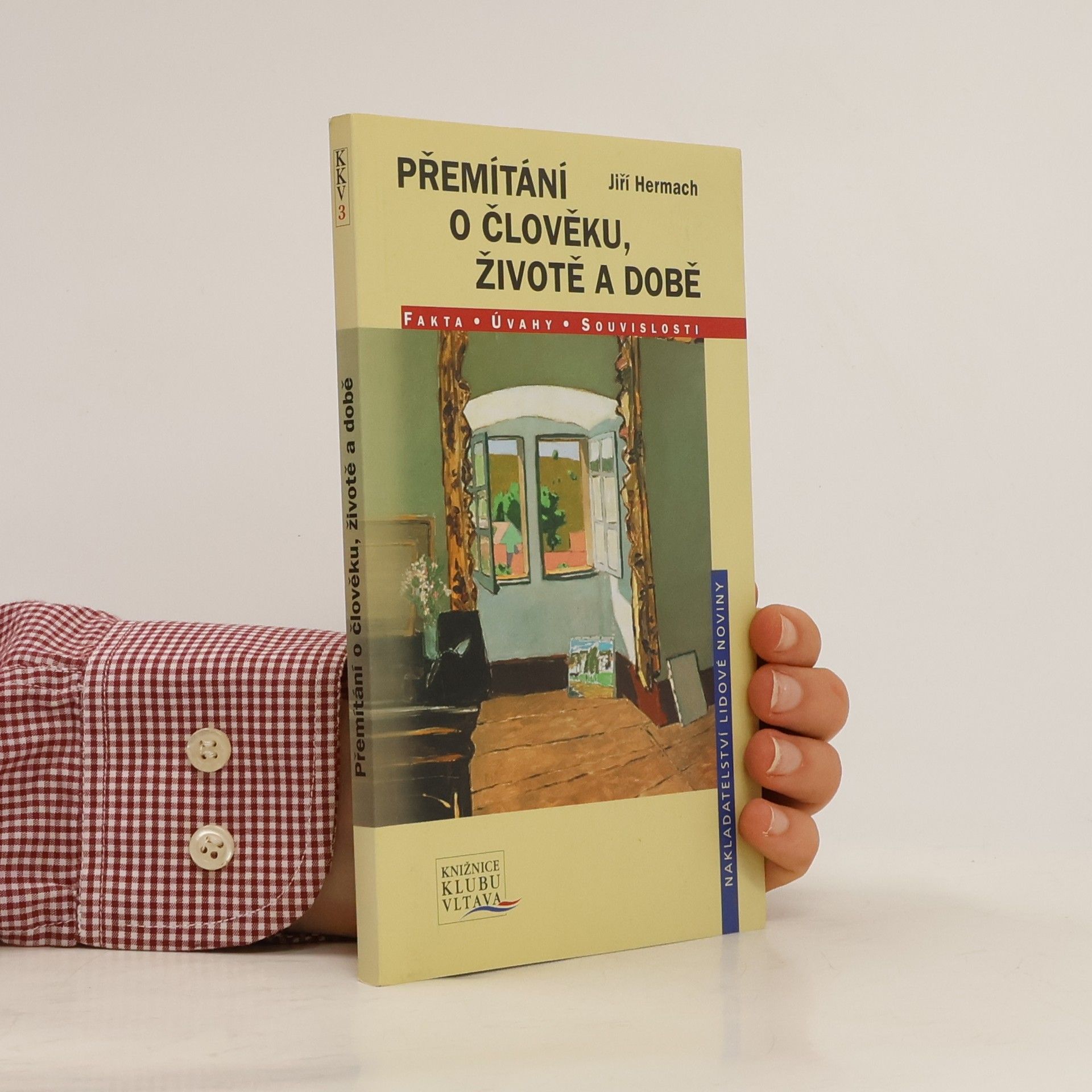 Jiří Hermach Přemítání o člověku, životě a době