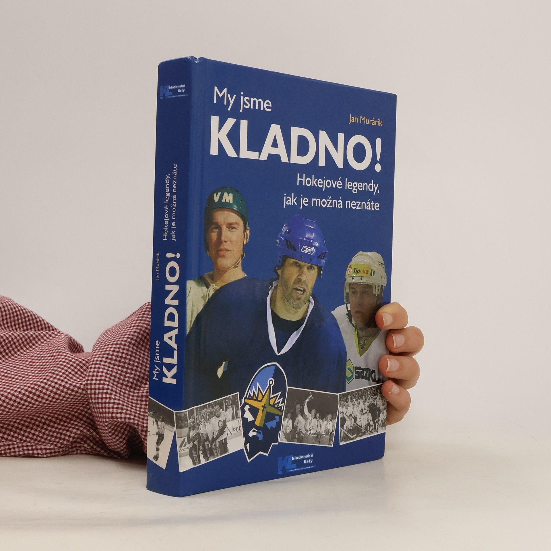 My jsme Kladno! Hokejové legendy, jak je možná neznáte