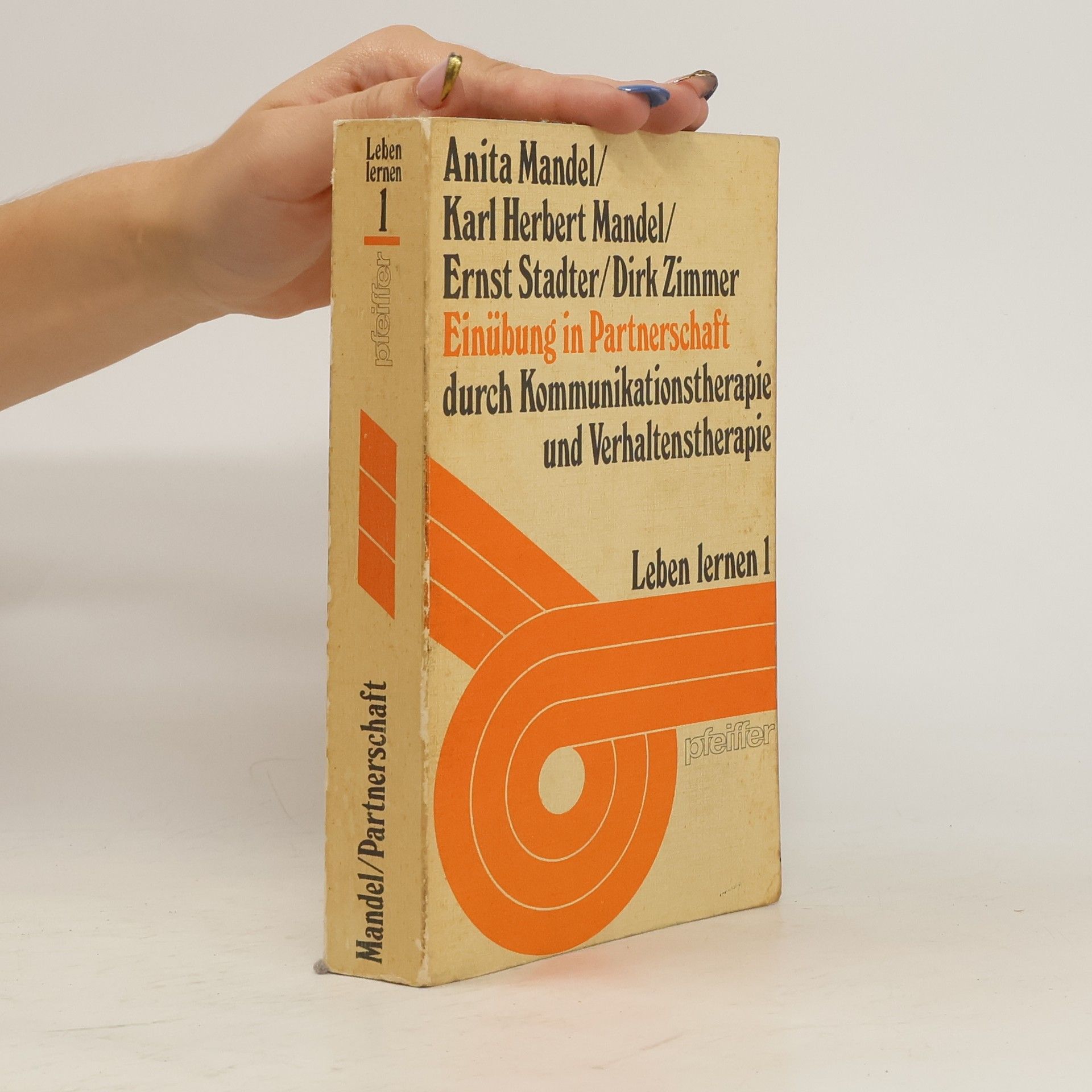 Anita Mandel Einübung in Partnerschaft durch Kommunikationstherapie und Verhaltenstherapie