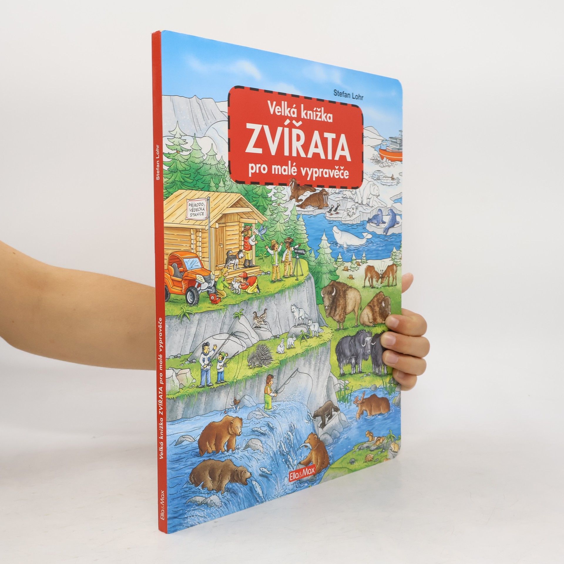 Stefan Lohr Zvířata - Velká knížka pro malé vypravěče