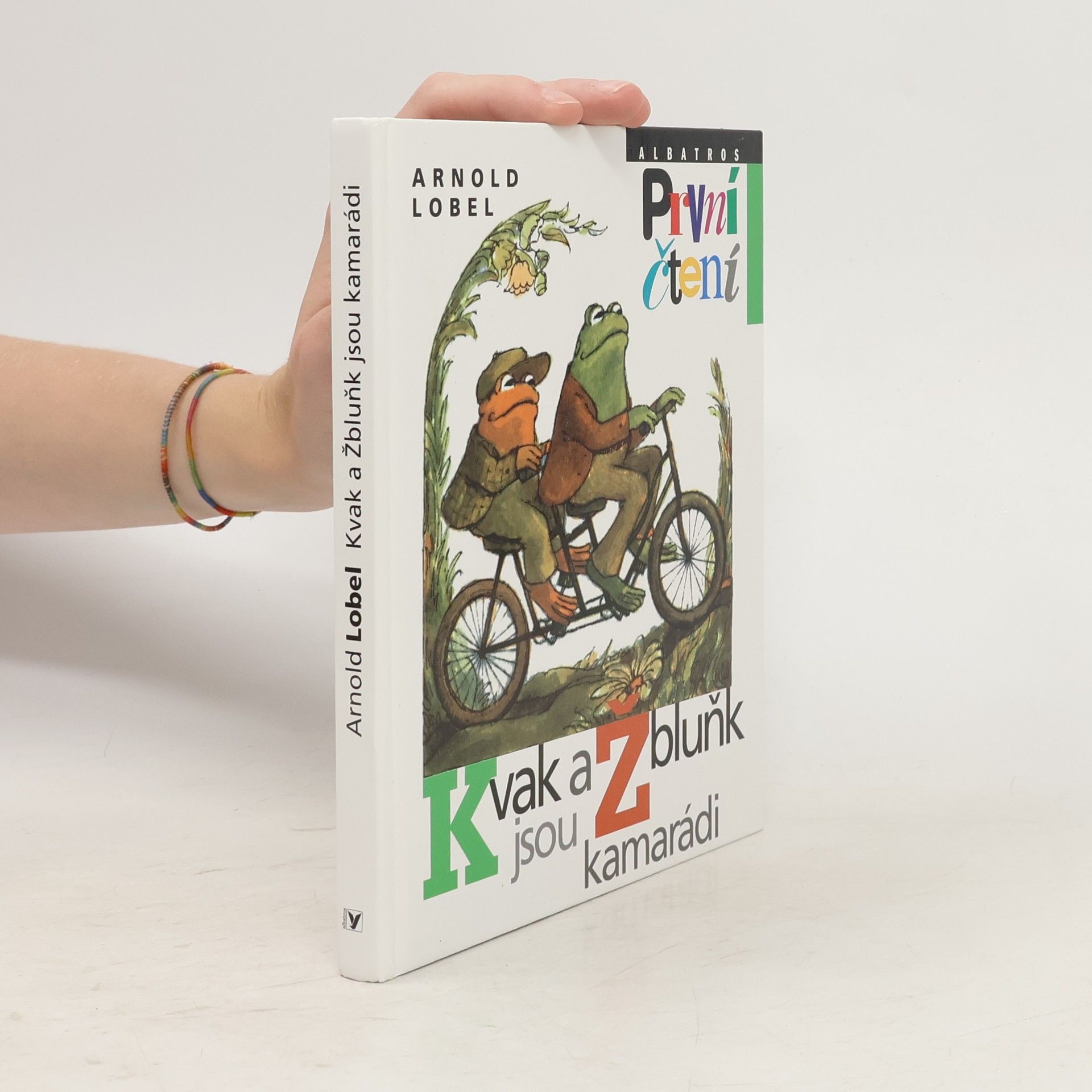 Arnold Lobel Kvak a Žbluňk jsou kamarádi