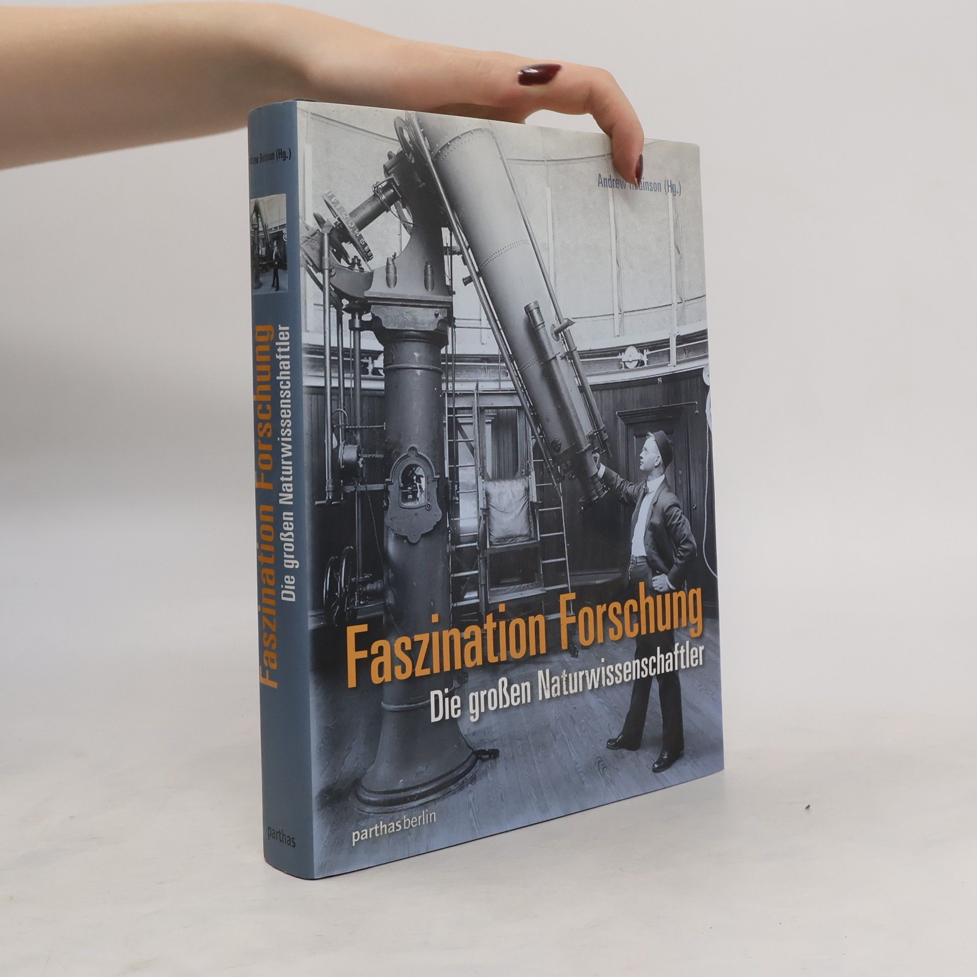 Andrew J. Robinson Faszination Forschung