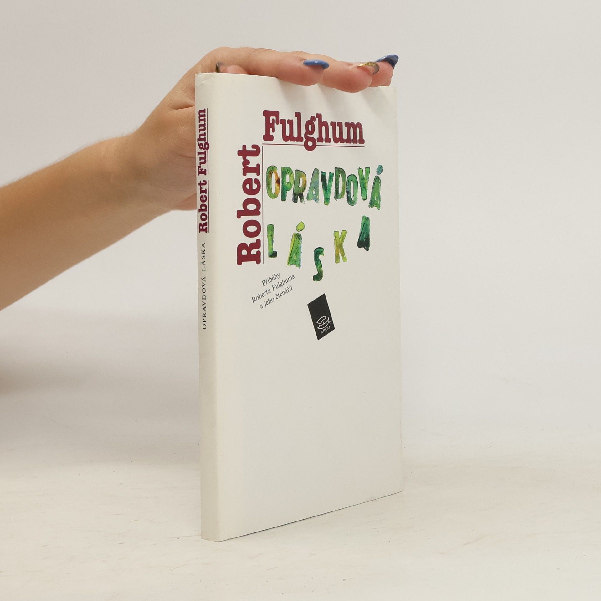 Robert Fulghum Opravdová láska