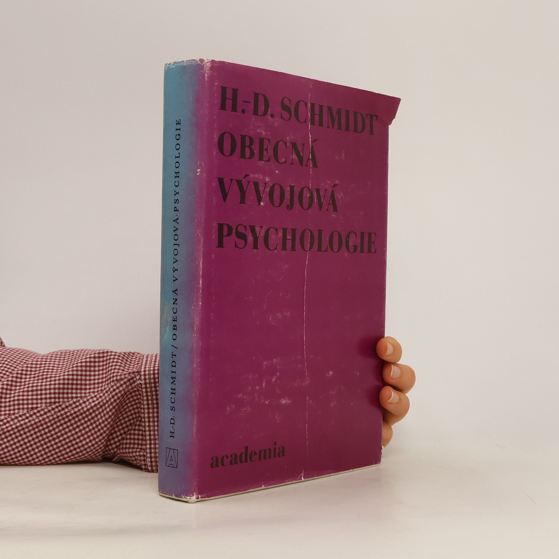 Wolf-Dieter Schmidt Obecná vývojová psychologie