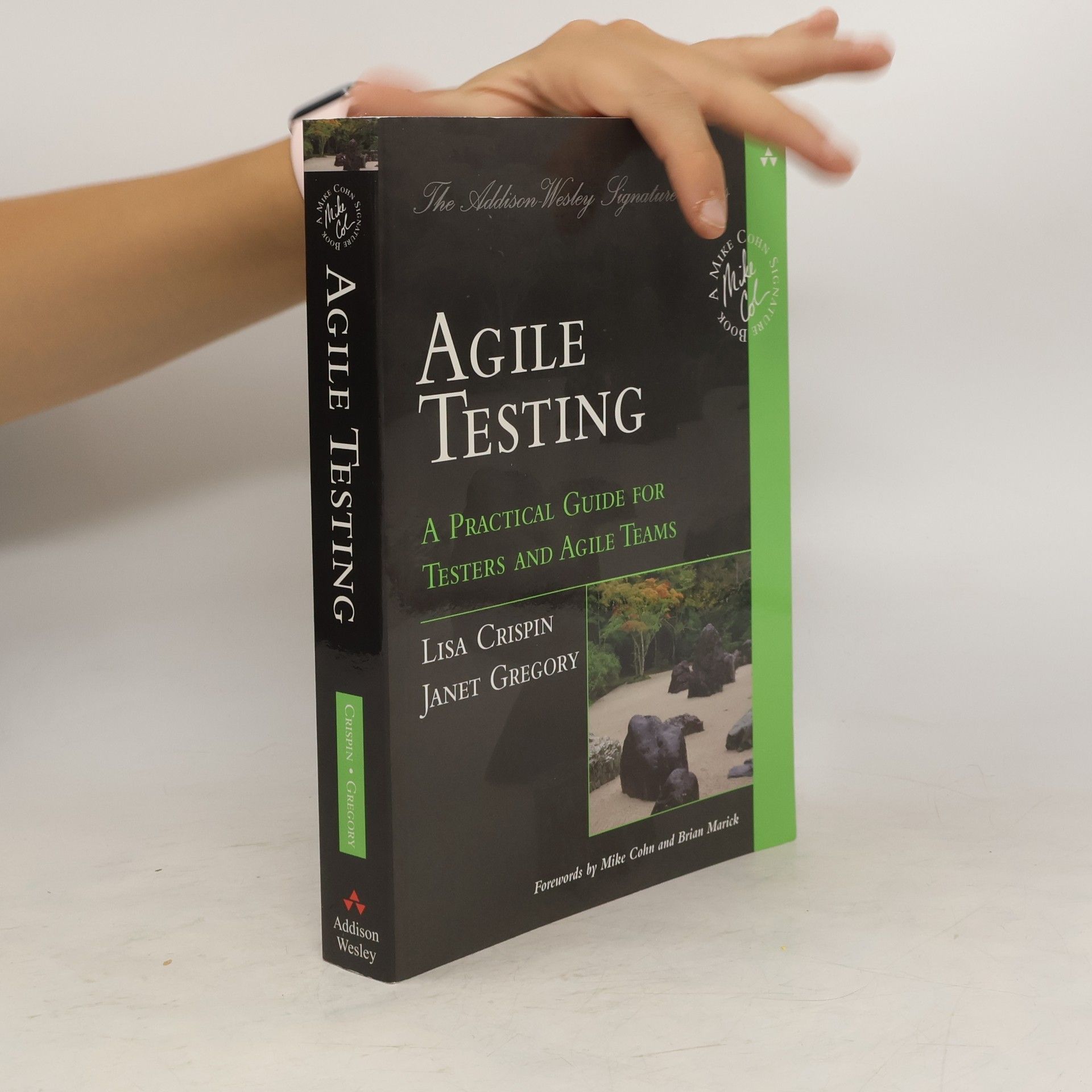 Lisa Crispin Agile testing : a practical guide for testers and agile teams