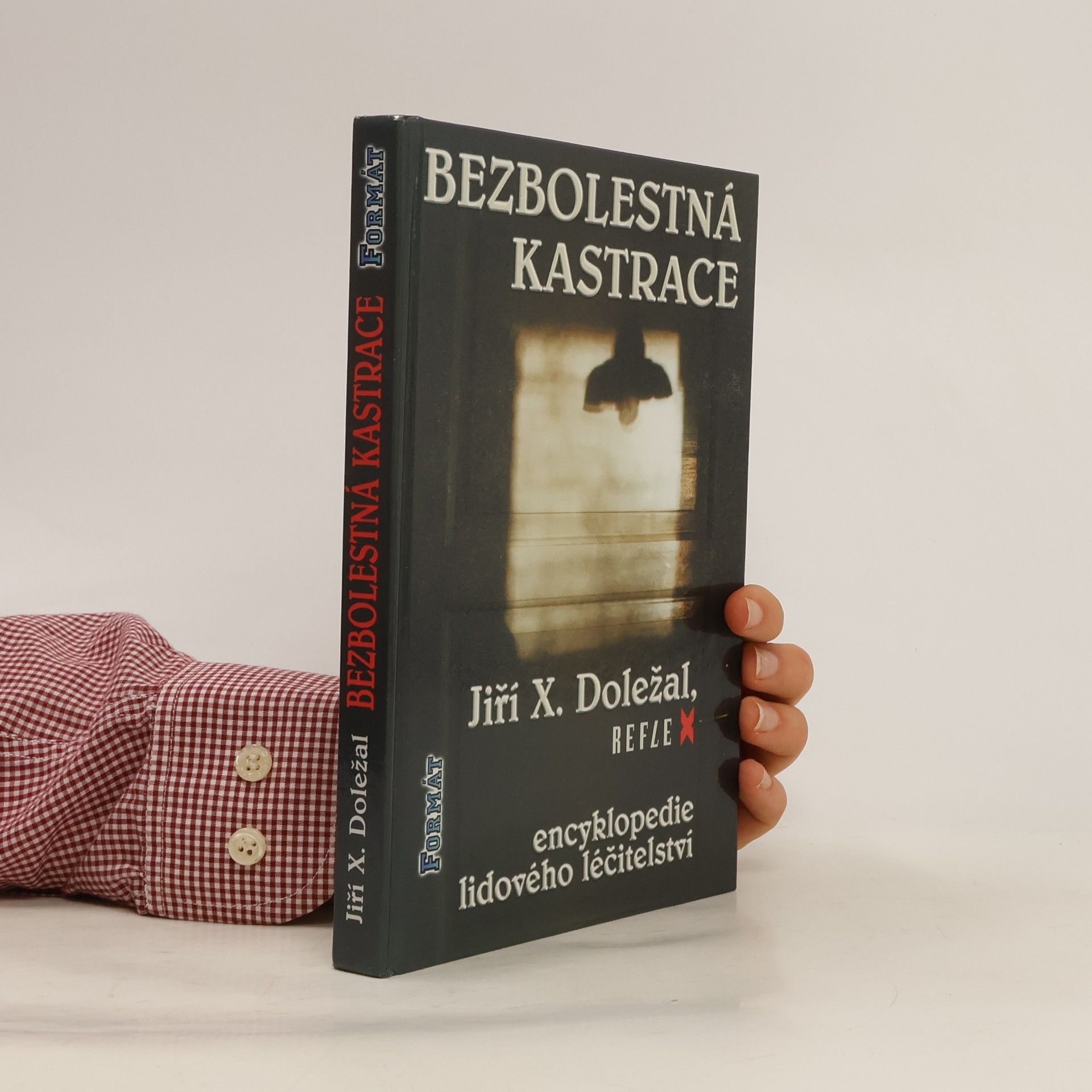Jiří X. Doležal Bezbolestná kastrace
