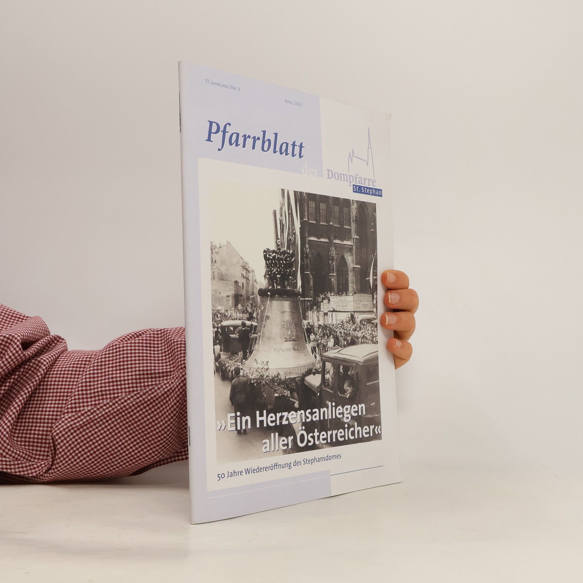 Collectif d'auteurs Pfarrblatt der Dompfarre St. Stephan. 57. Jahrgang. Nr. 3