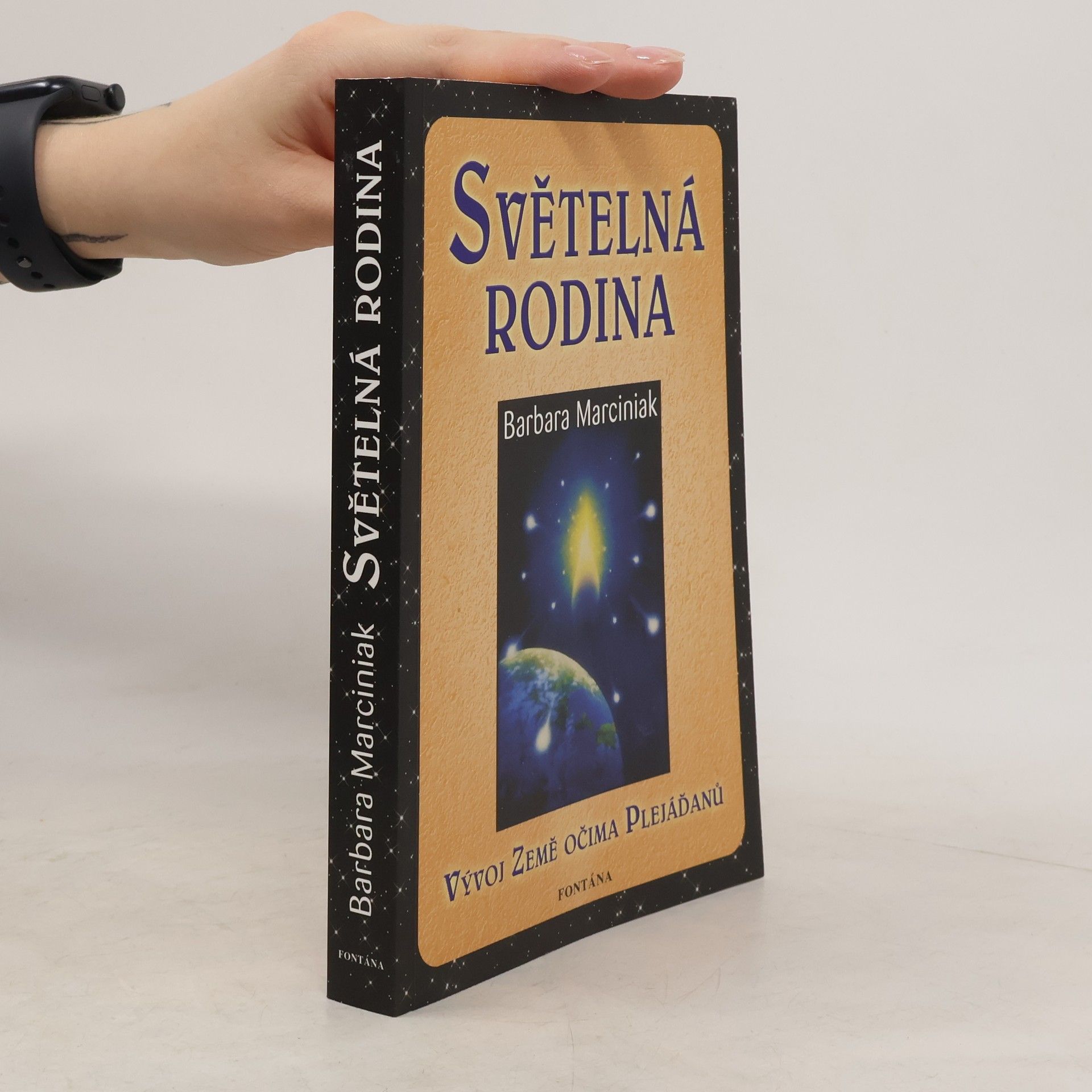 Barbara Marciniak Světelná rodina. Vývoj Země očima Plejáďanů