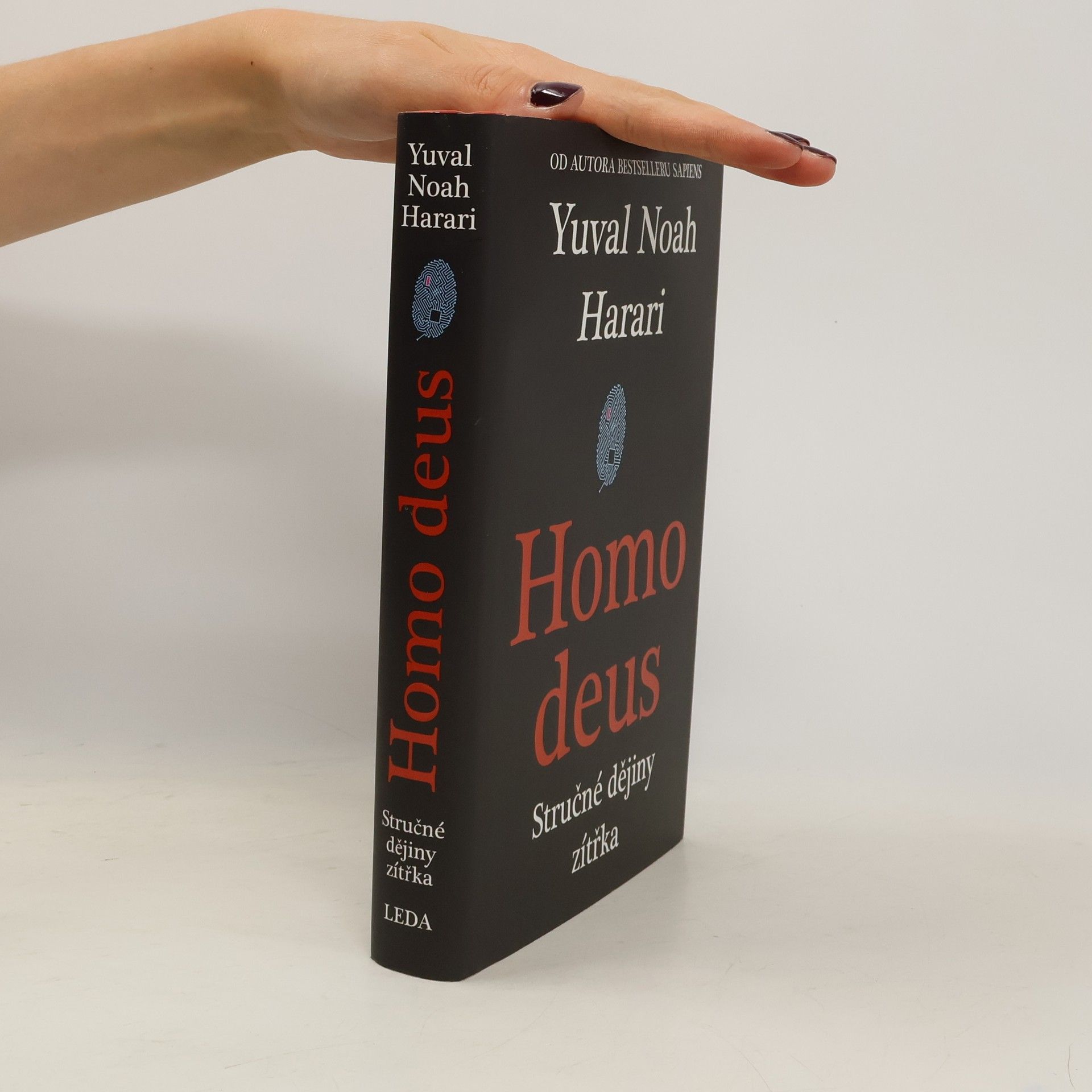 Yuval Noah Harari Homo deus. Stručné dějiny zítřka