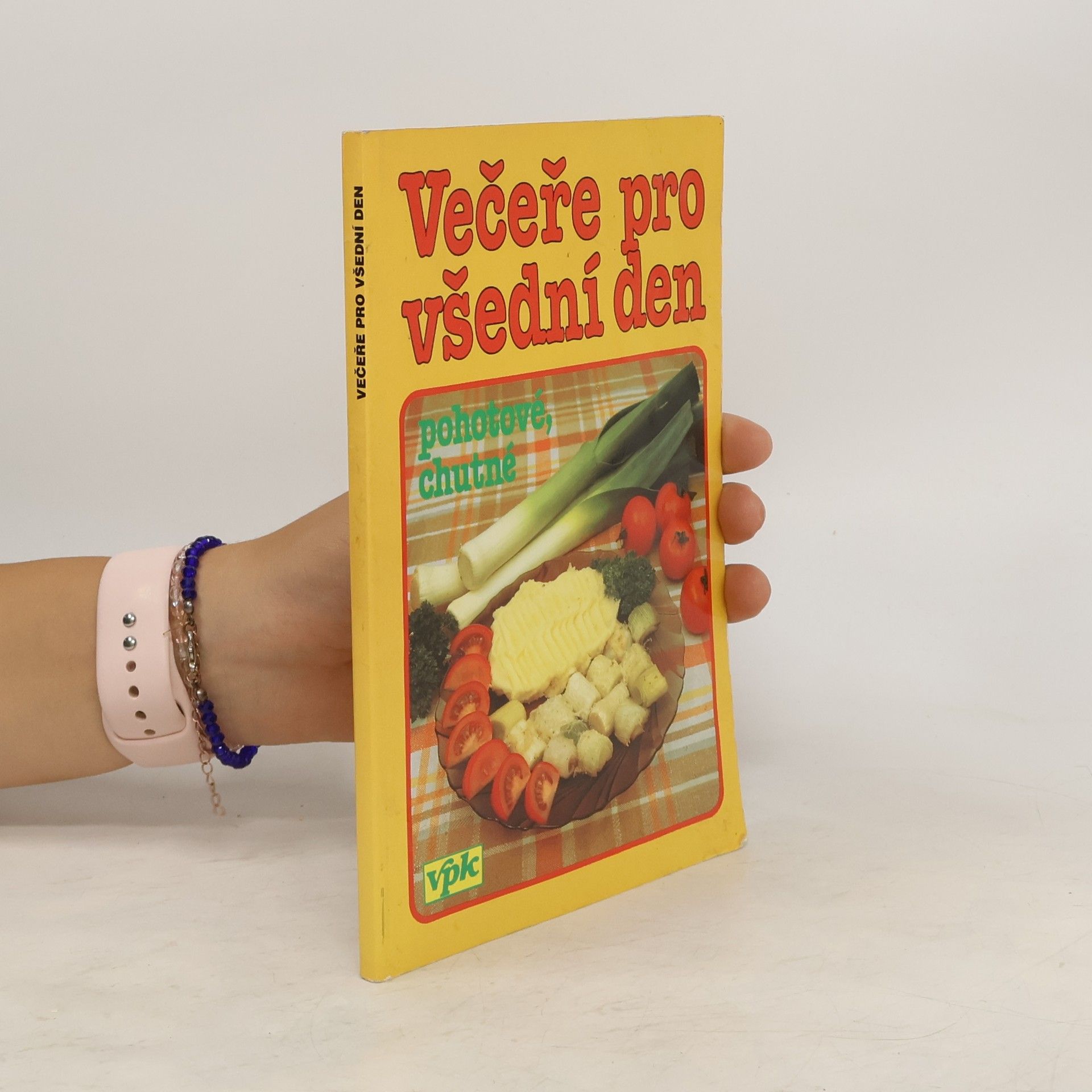 Libuše Vlachová Večeře pro všední den. Pohotové, chutné