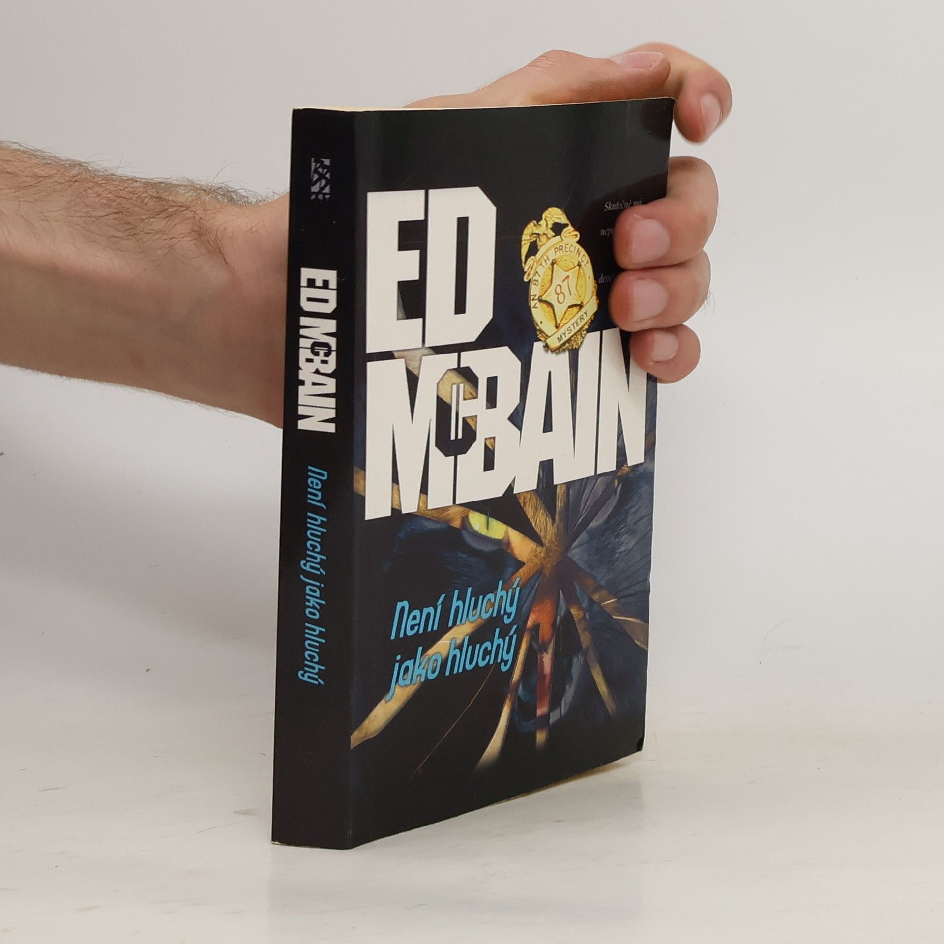 Ed McBain Není hluchý jako hluchý : román z 87. revíru