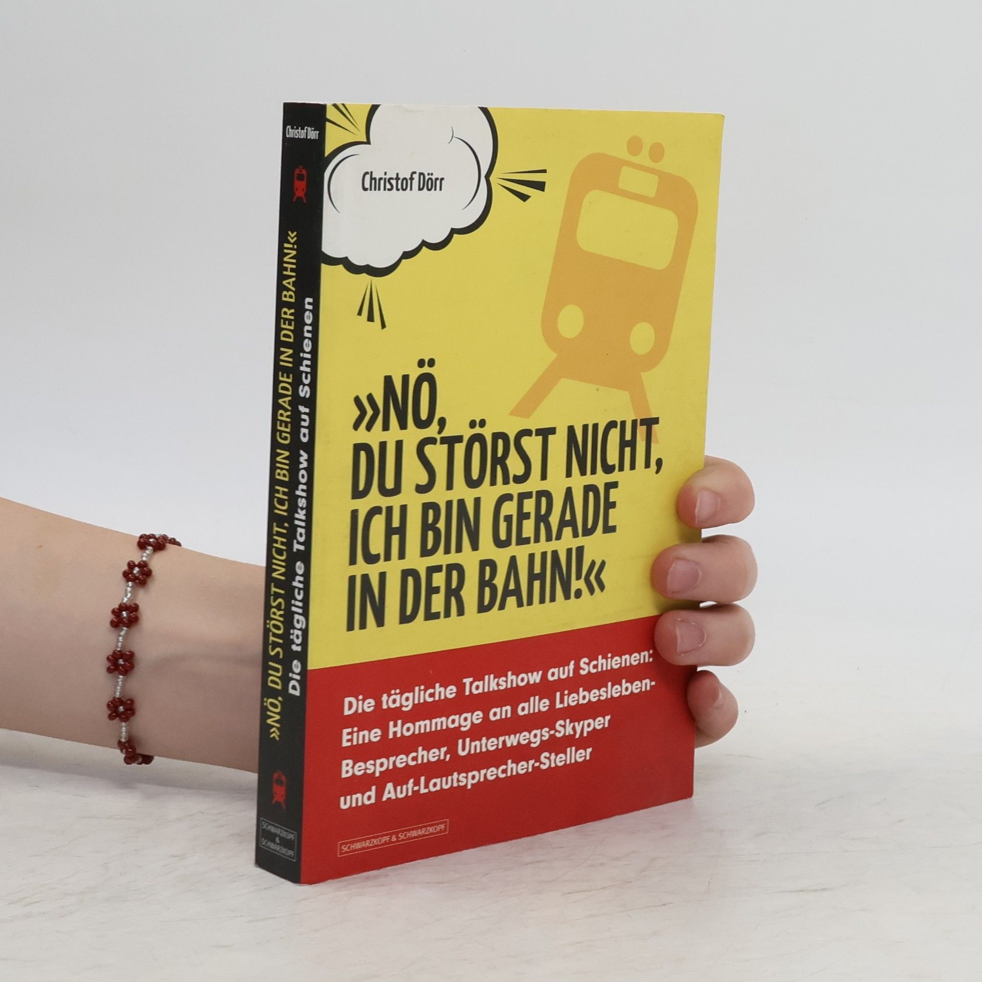 Christof Dörr "Nö, du störst nicht, ich bin gerade in der Bahn!"