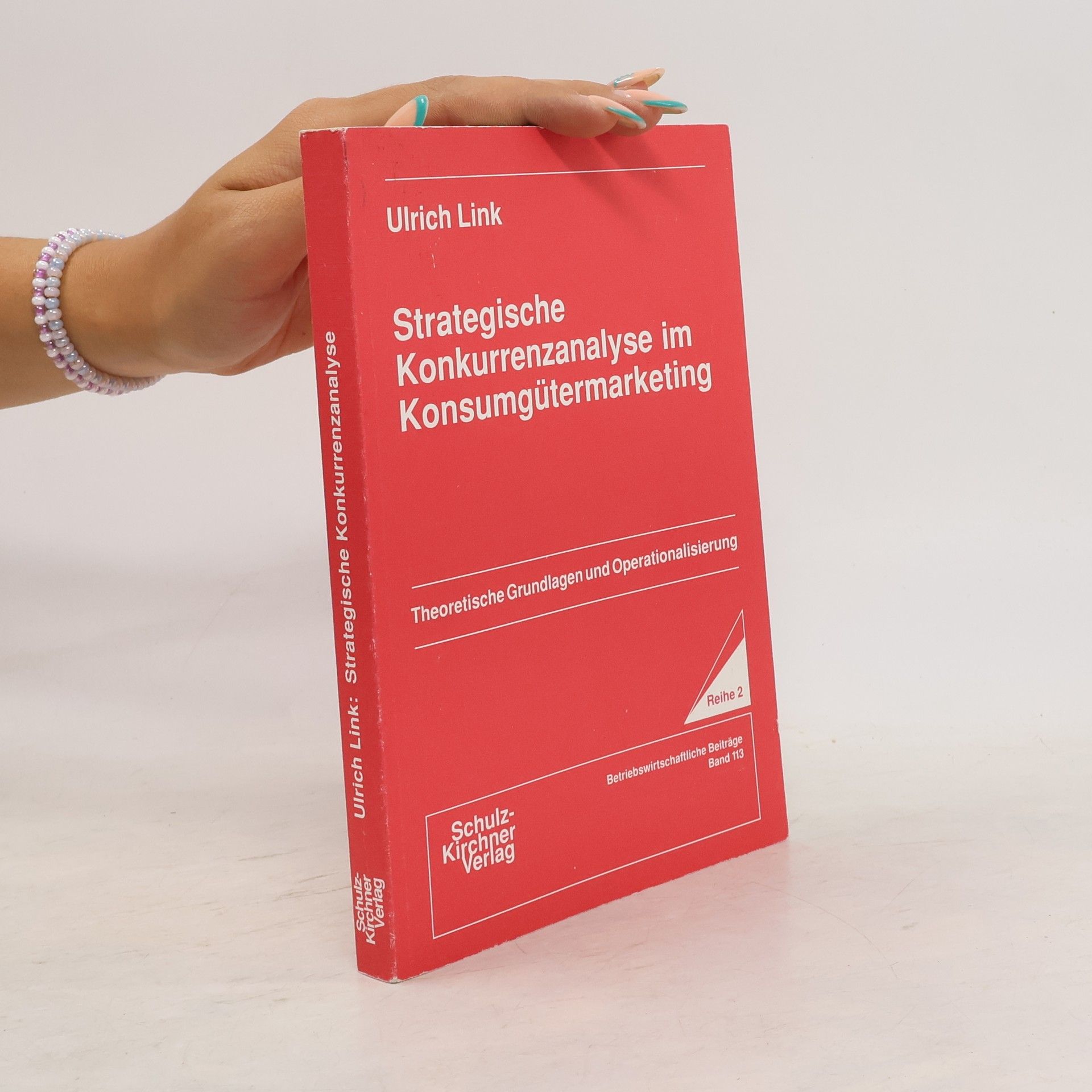 Hans-Ulrich Link Strategische Konkurrenzanalyse im Konsumgütermarketing