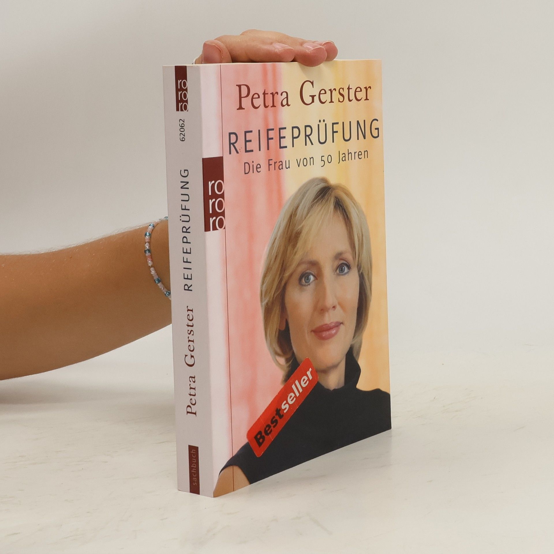 Petra Gerster Reifeprüfung. Die Frau von 50 Jahren