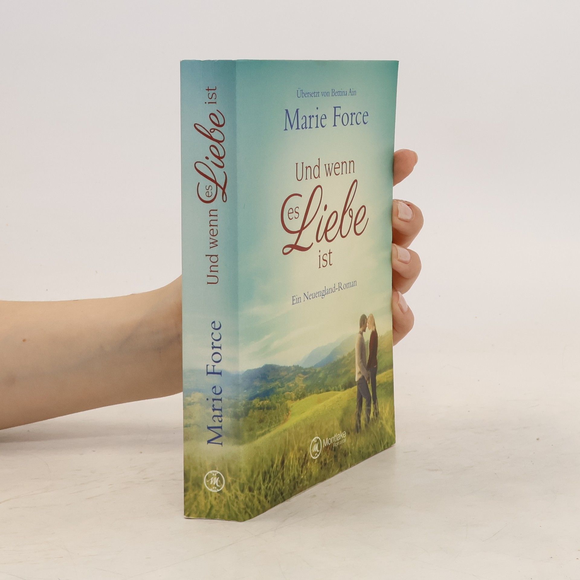 Marie Force Und wenn es Liebe ist
