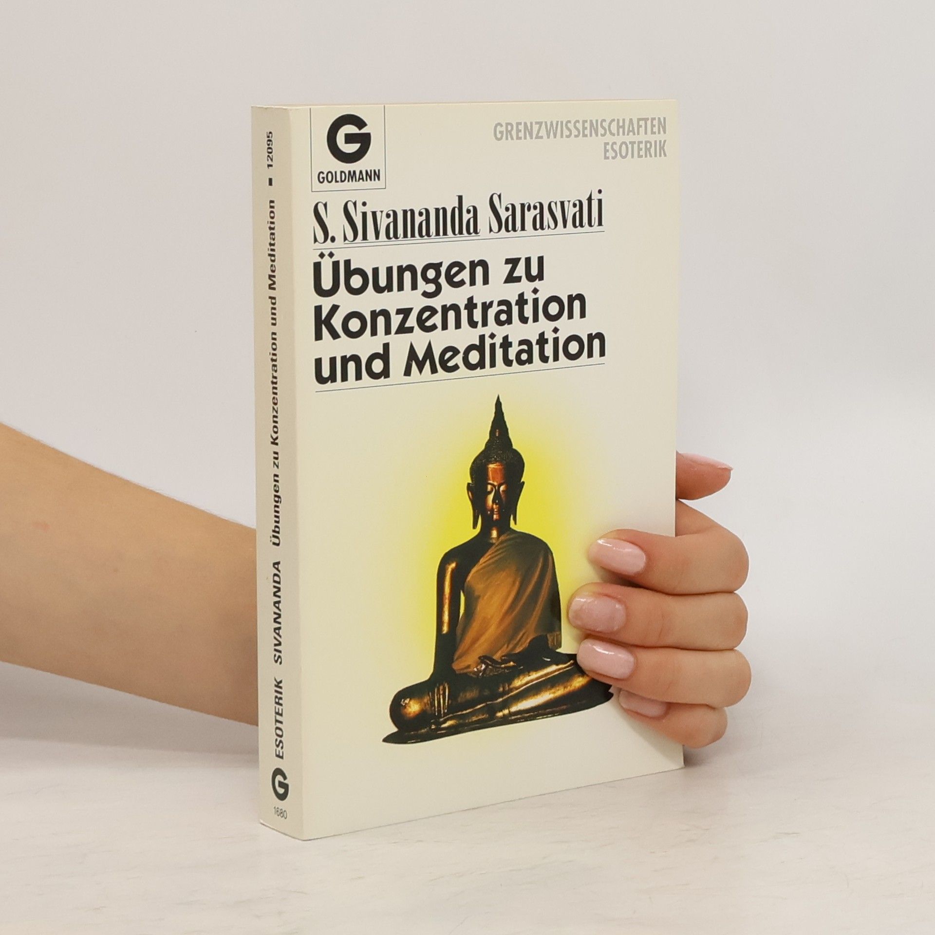 Sivananda Saraswati Übungen zu Konzentration und Meditation