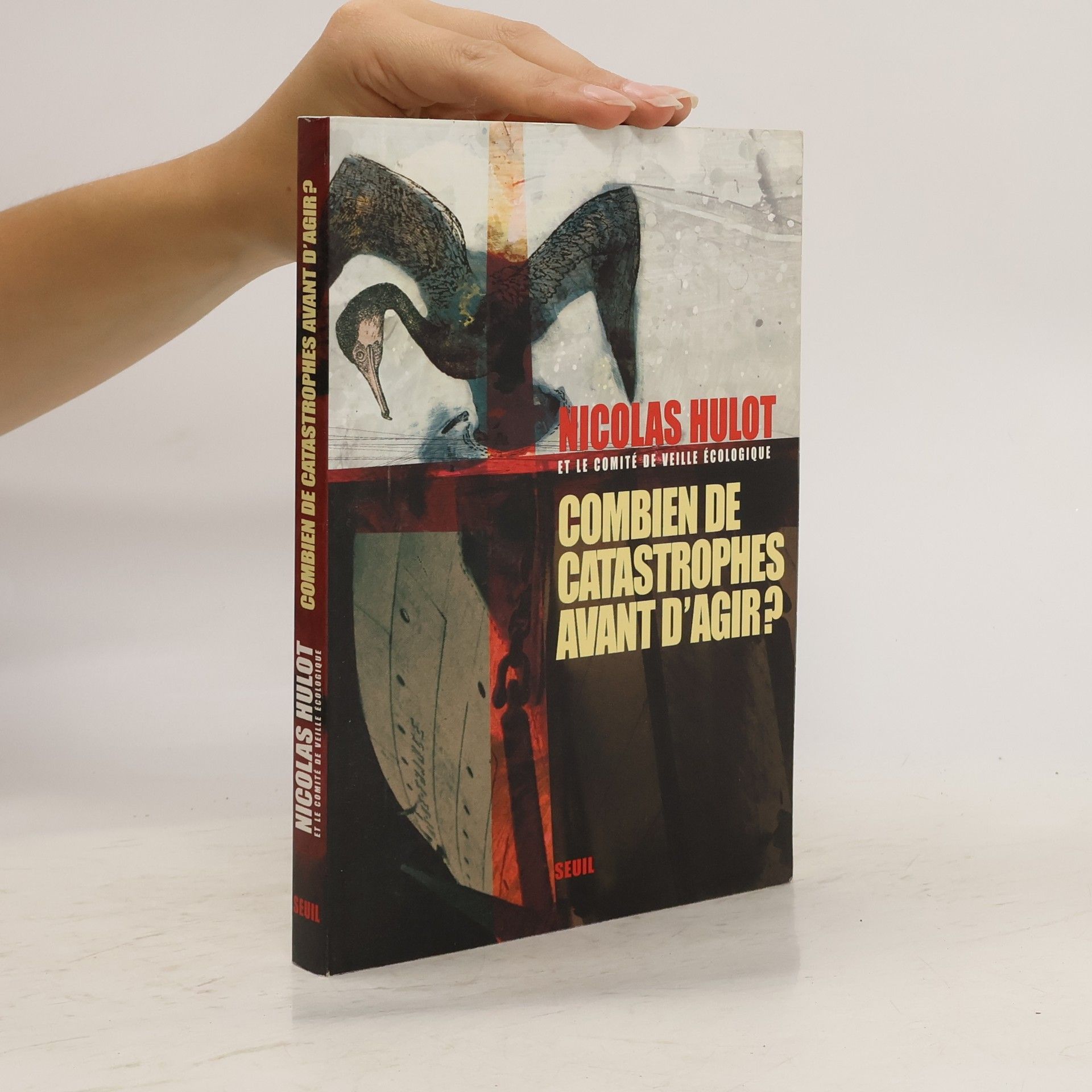 Nicolas Hulot Combien de catastrophes avant d'agir ?