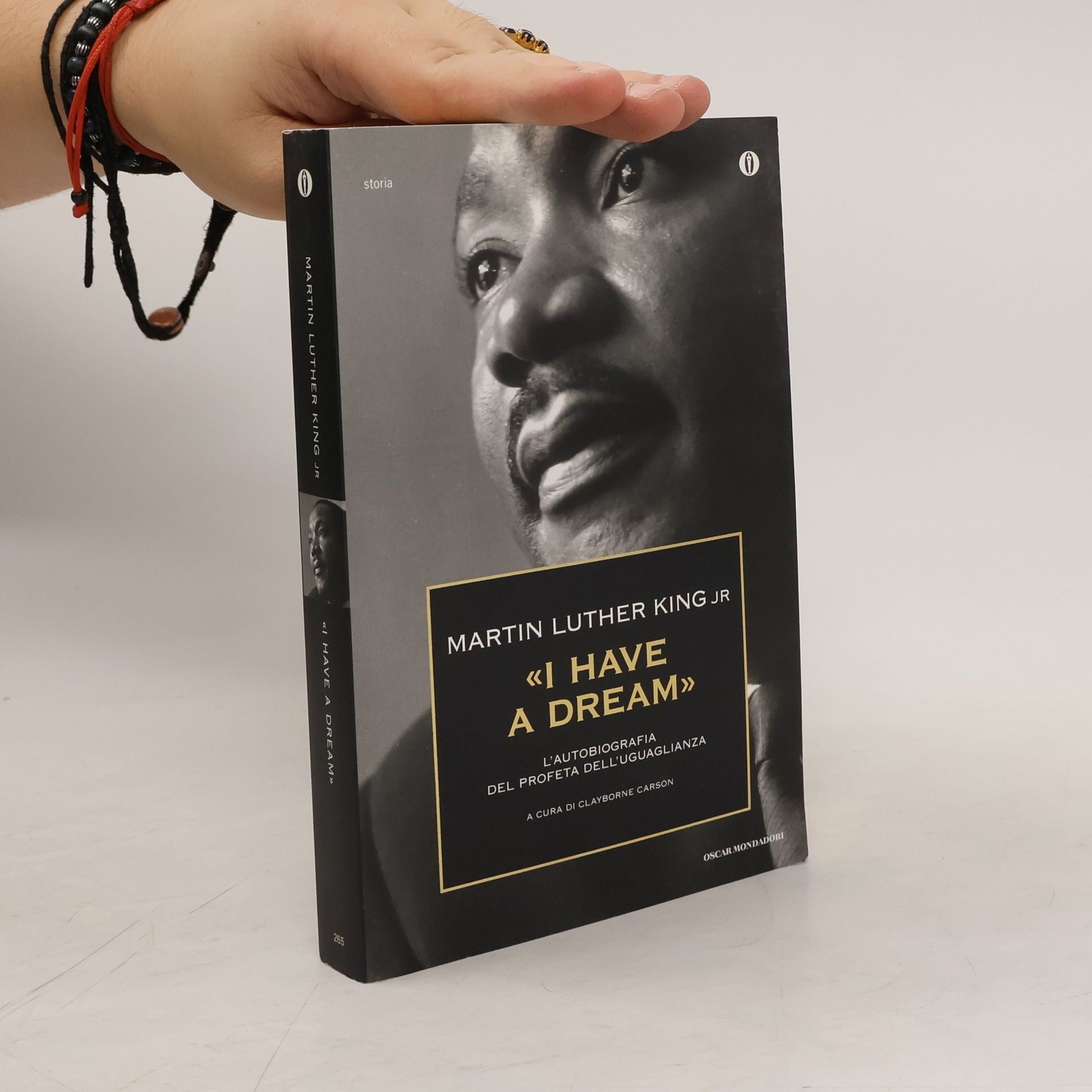 Martin Luther King I Have a Dream. L'autobiografia del profeta dell'uguaglianza