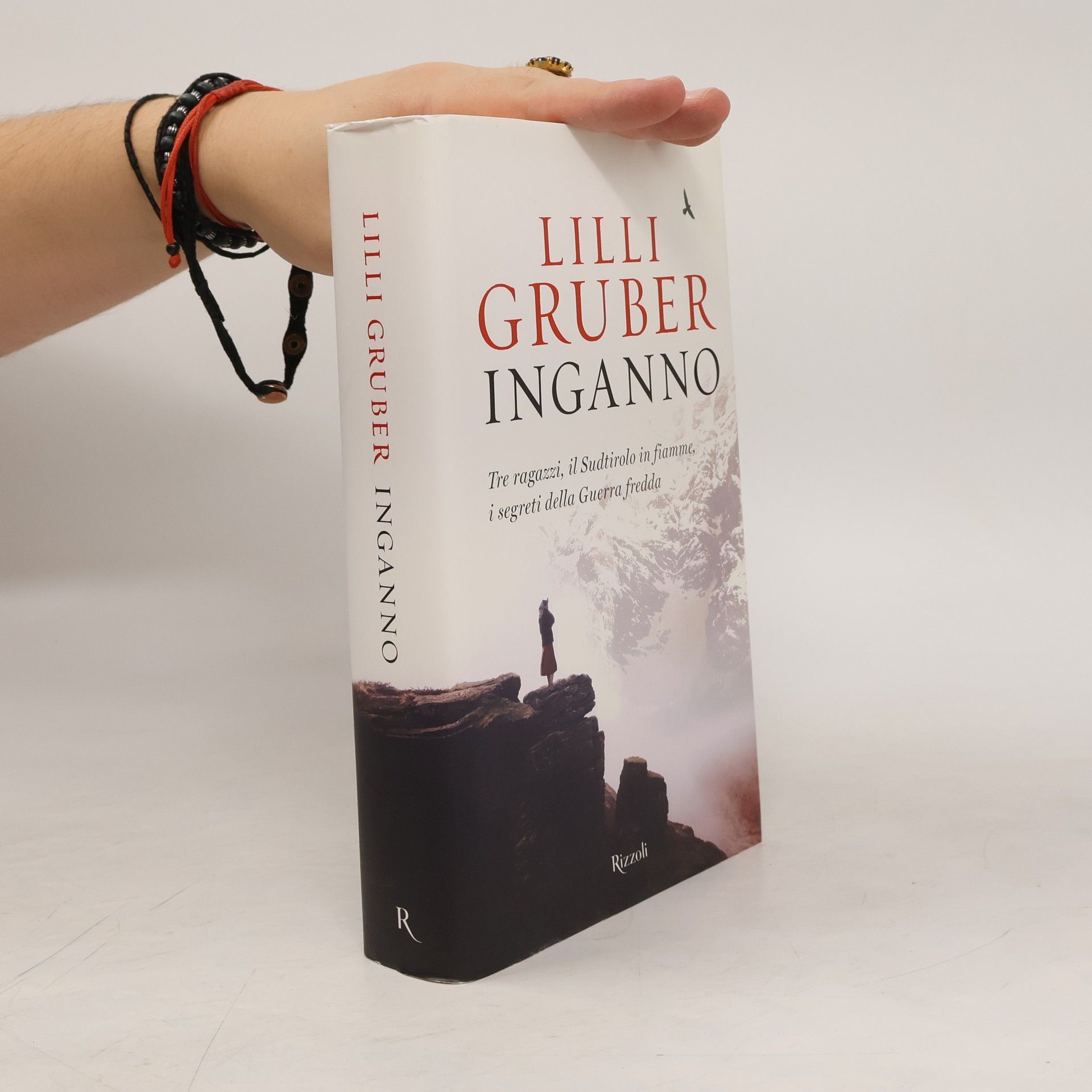 Lilli Gruber Inganno. Tre ragazzi, il Sudtirolo in fiamme, i segreti della Guerra fredda
