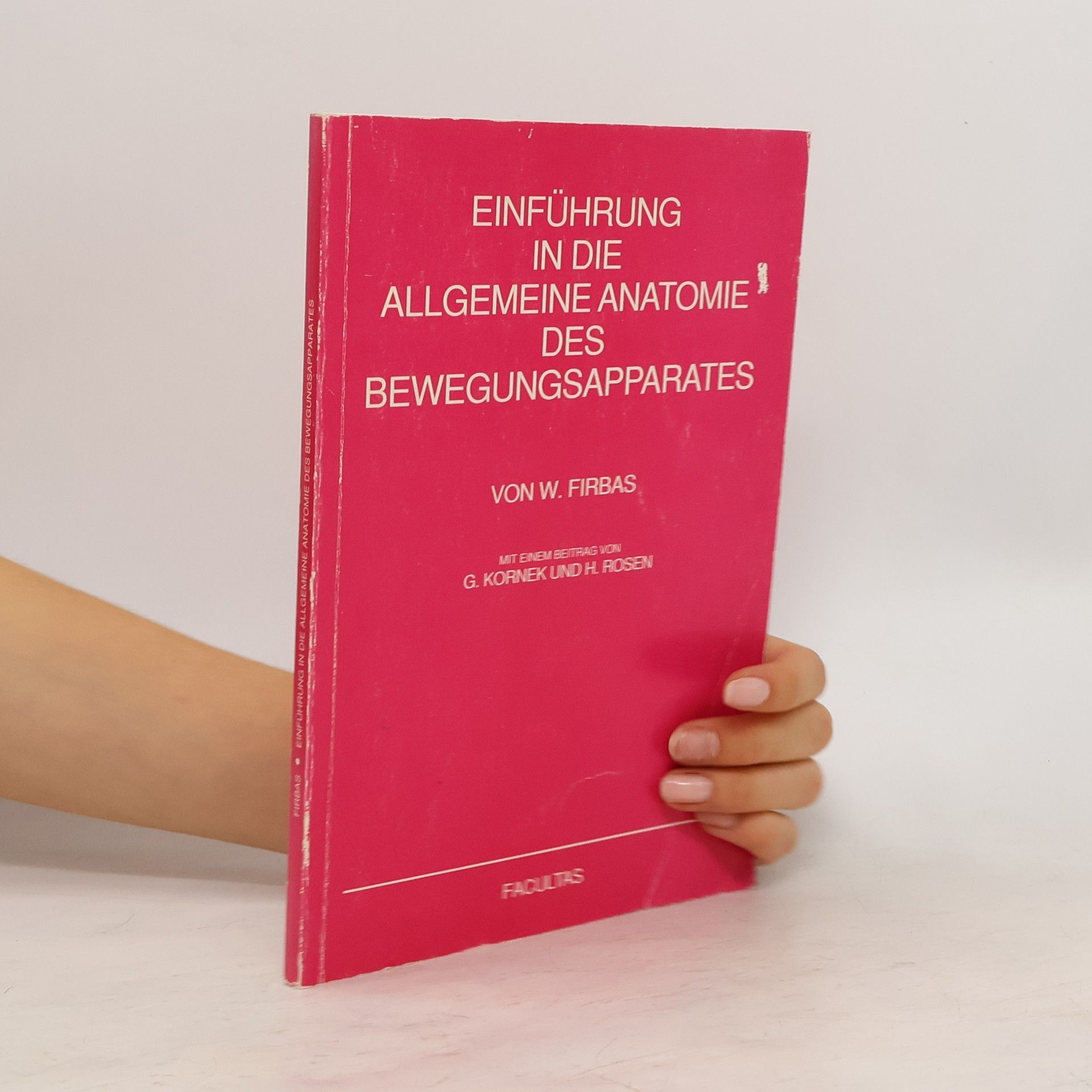Von W. Fibras Einfuhrung in die allgemeine anatomie des bewegungsapparates