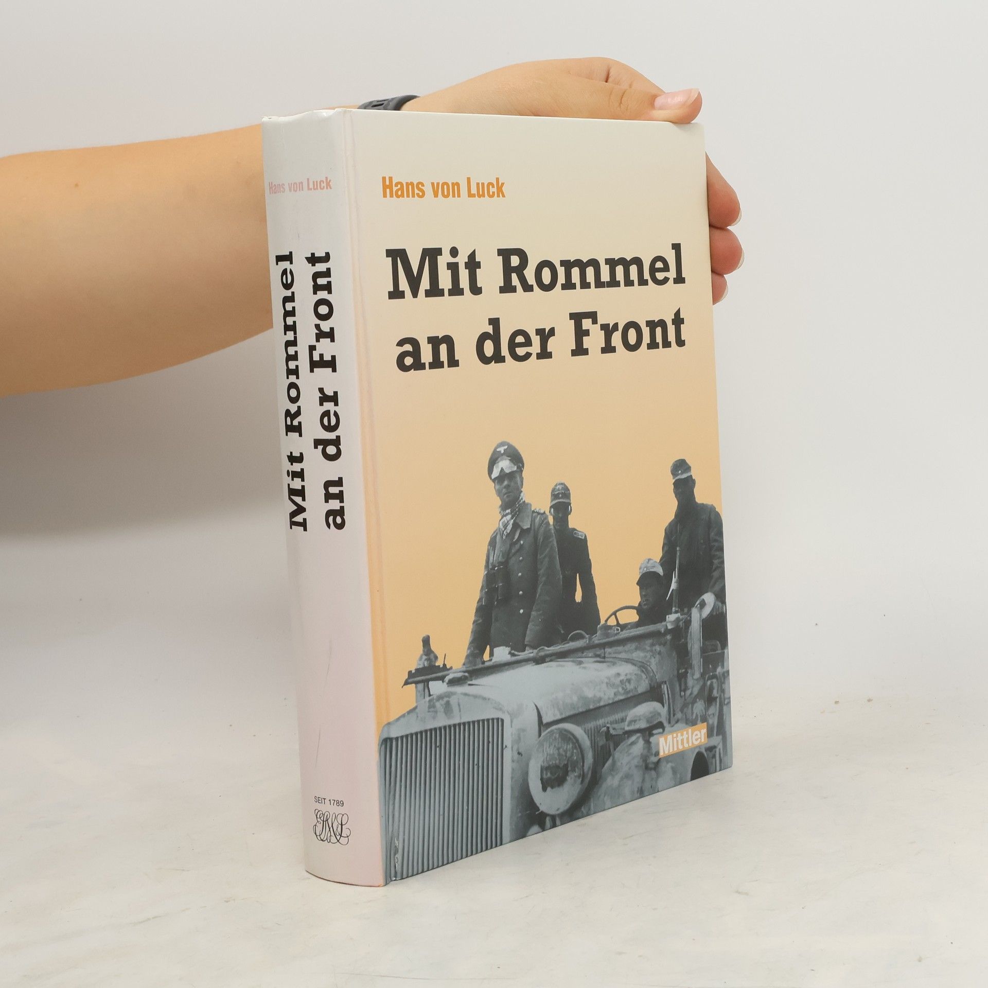 Hans von Luck Mit Rommel an der Front