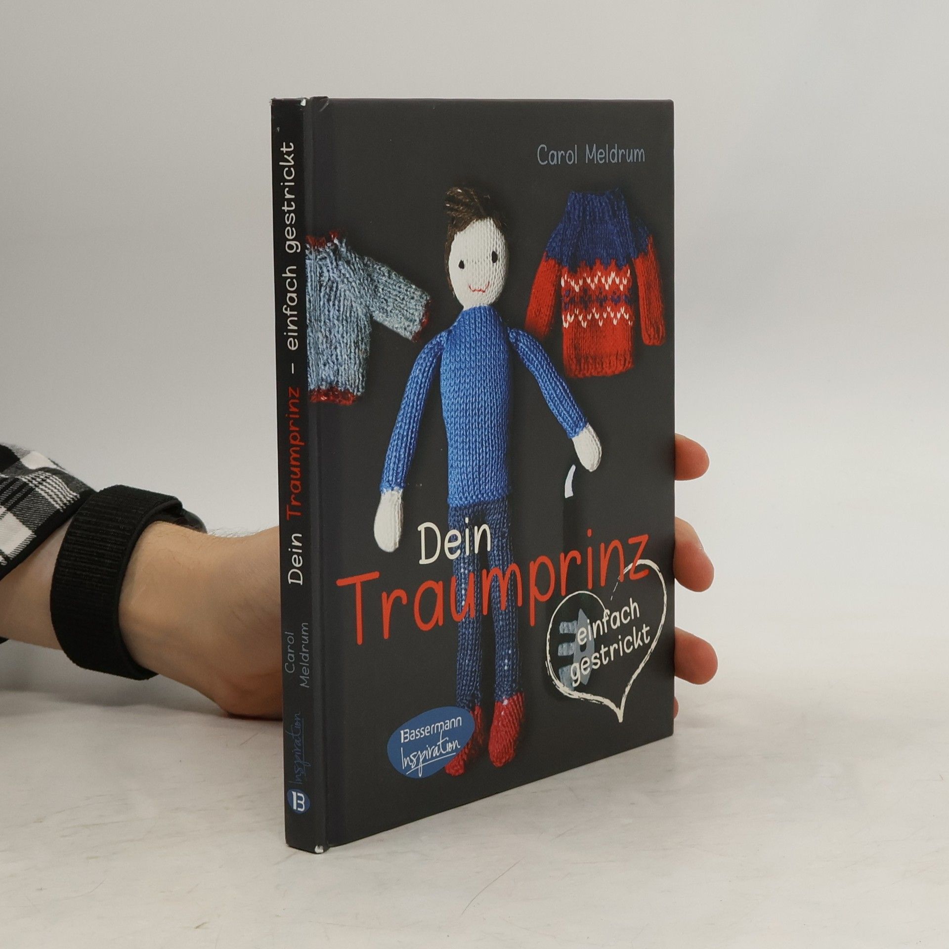 Carol Meldrum Dein Traumprinz - einfach gestrickt