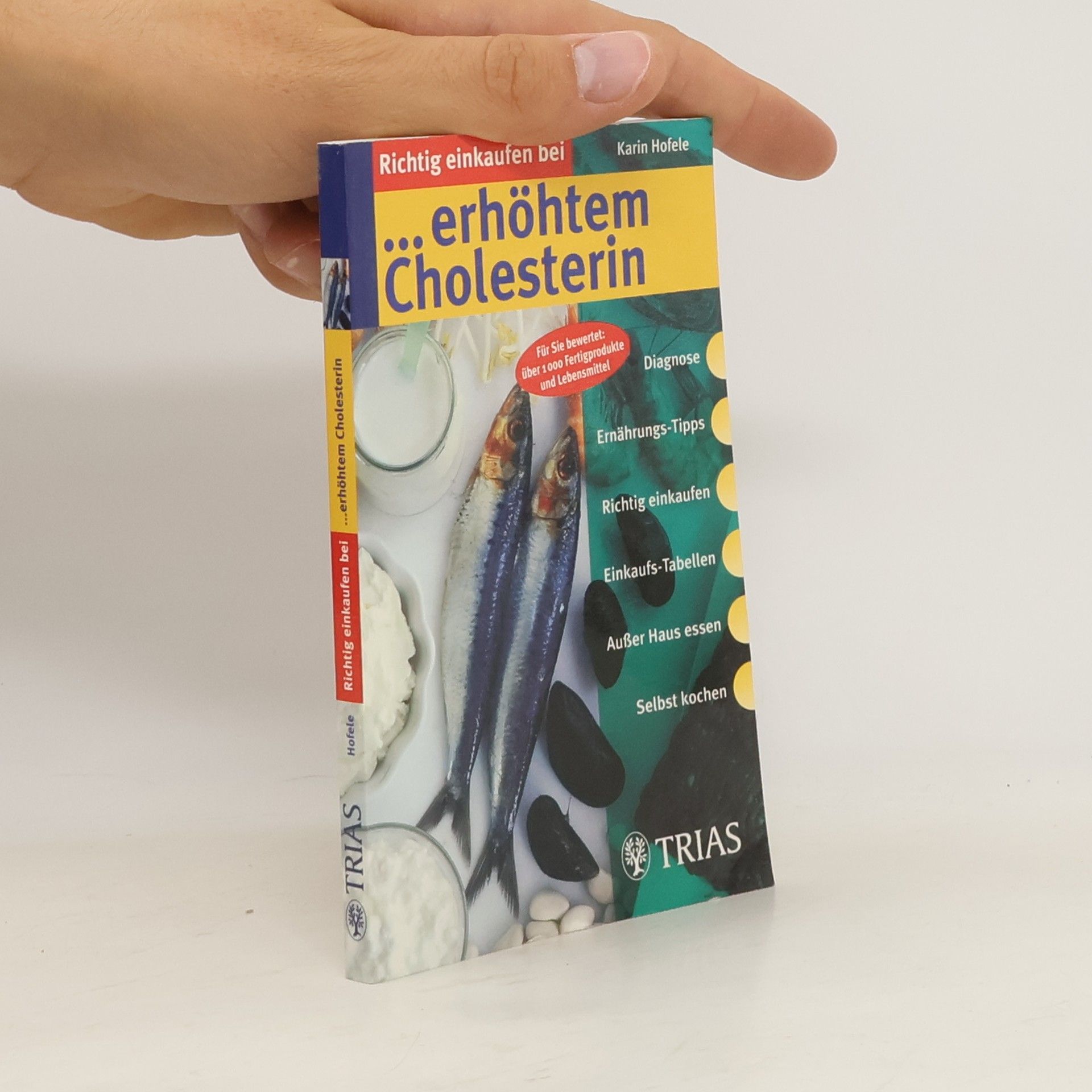 Karin Hofele Richtig einkaufen bei erhöhtem Cholesterin