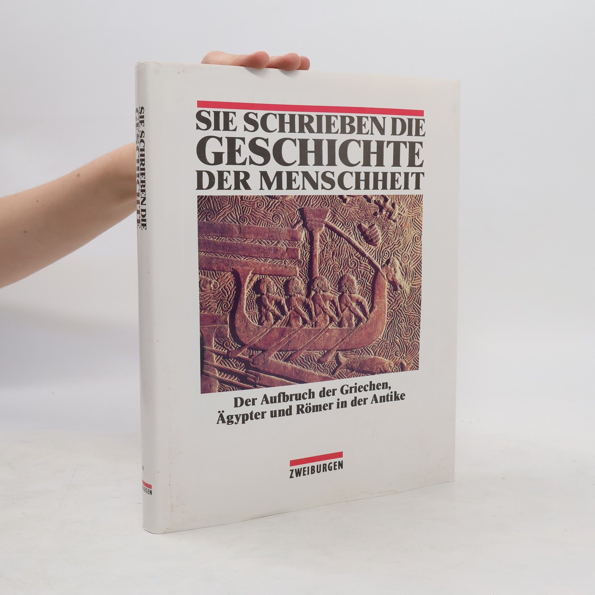 Various authors Sie schrieben die Geschichte der Menschheit 1