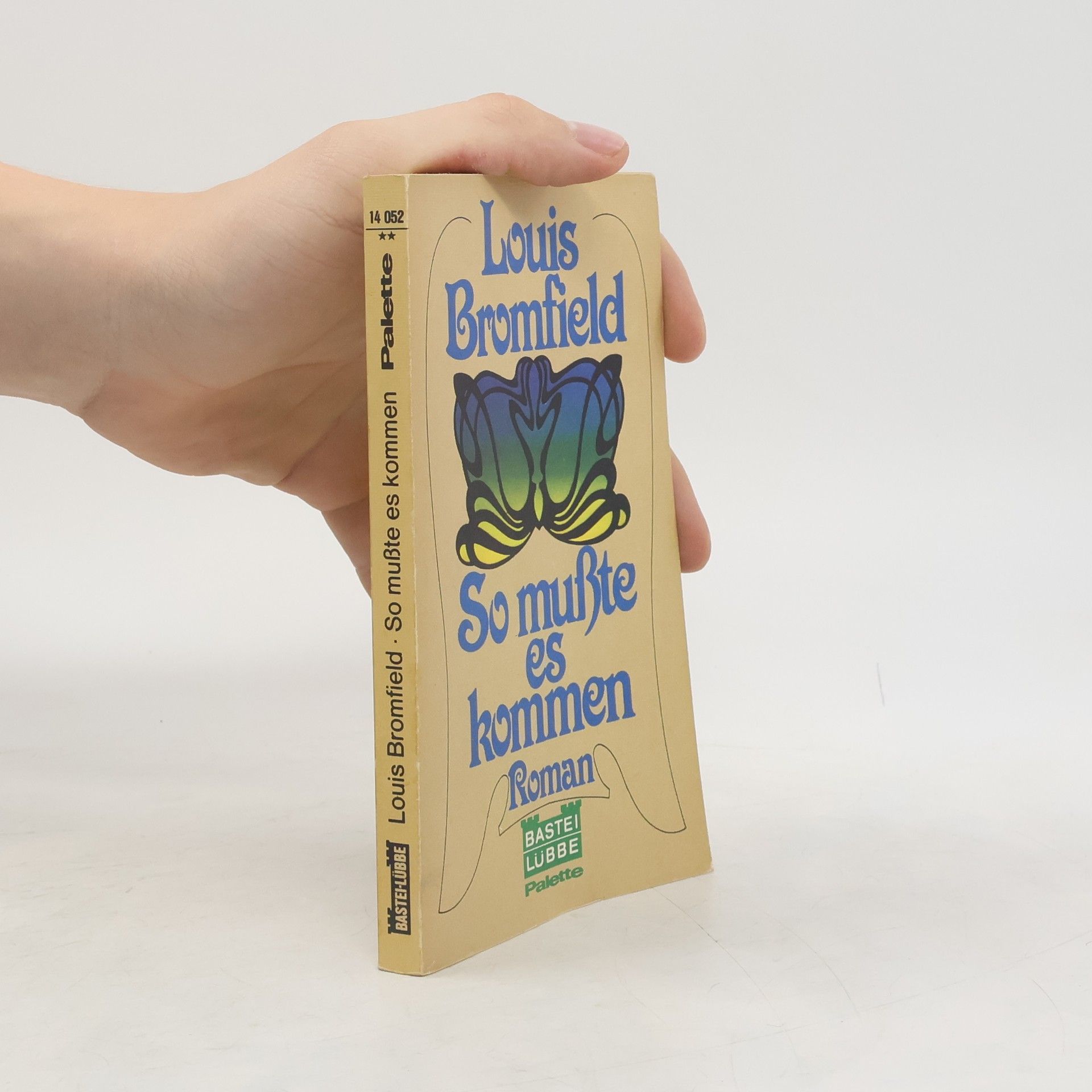 Louis Bromfield So musste es kommen