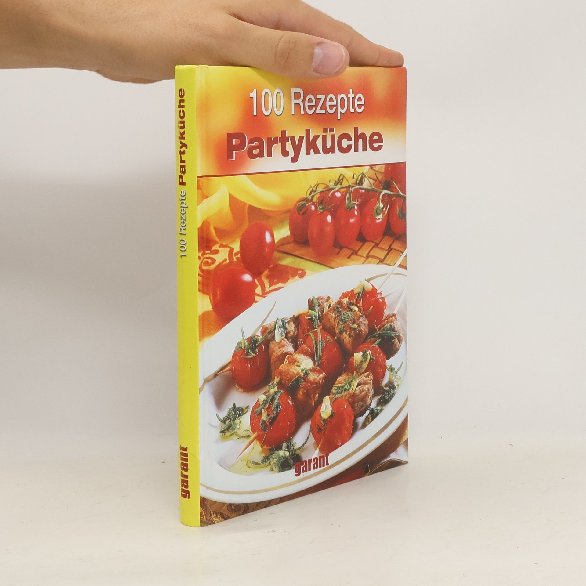 Autorenkollektiv 100 Rezepte Partyküche