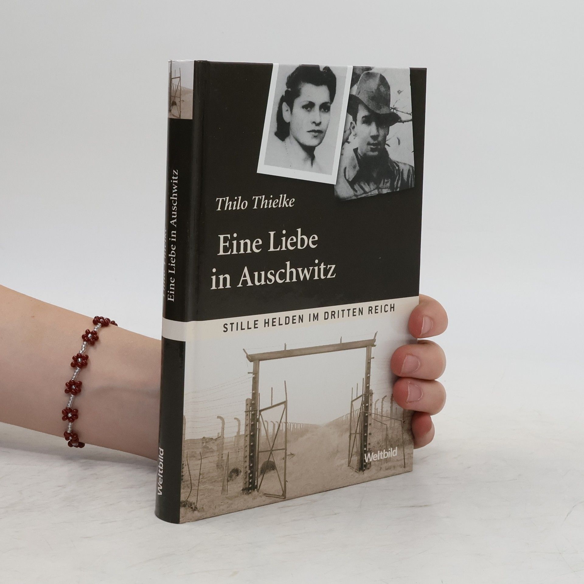 Thilo Thielke Eine Liebe in Auschwitz