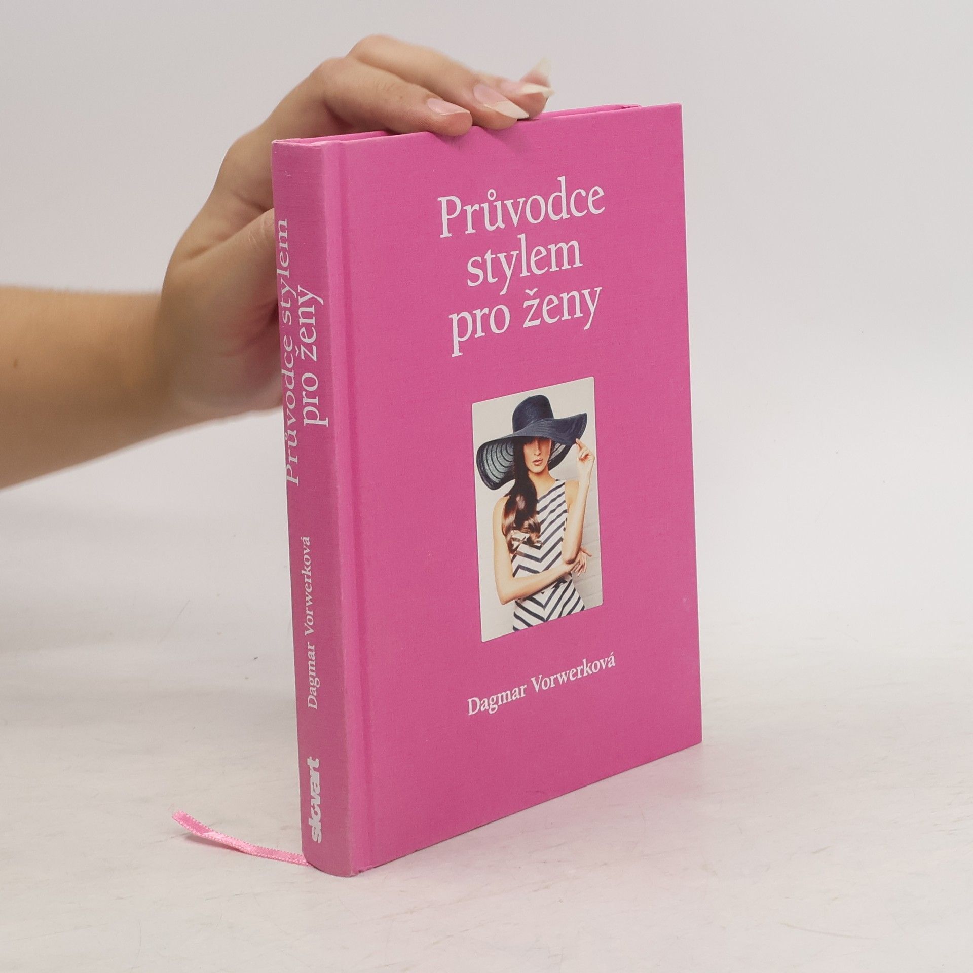 Dagmar Vorwerk Průvodce stylem pro ženy
