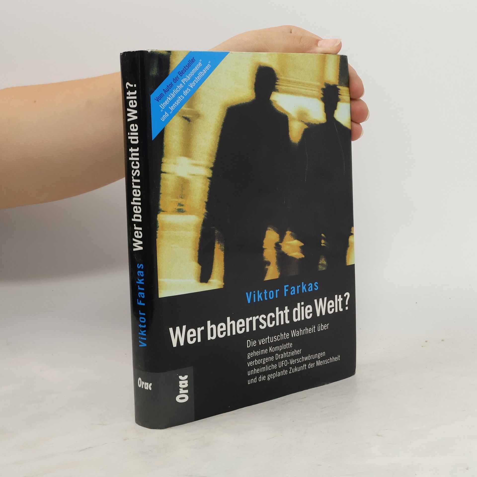 Viktor Farkas Wer beherrscht die Welt?