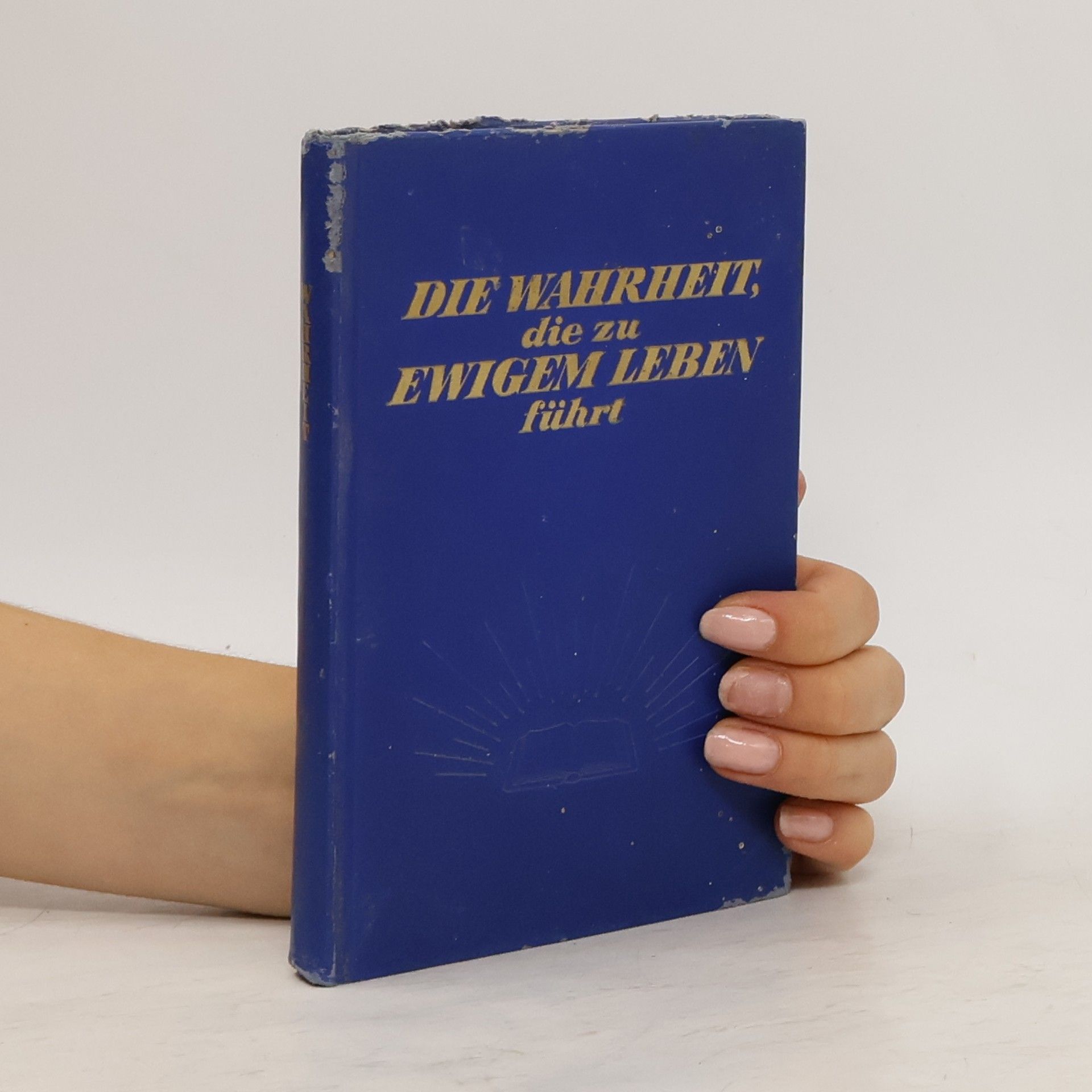 Collectif d'auteurs Die Wahrheit, die zu ewigem Leben führt