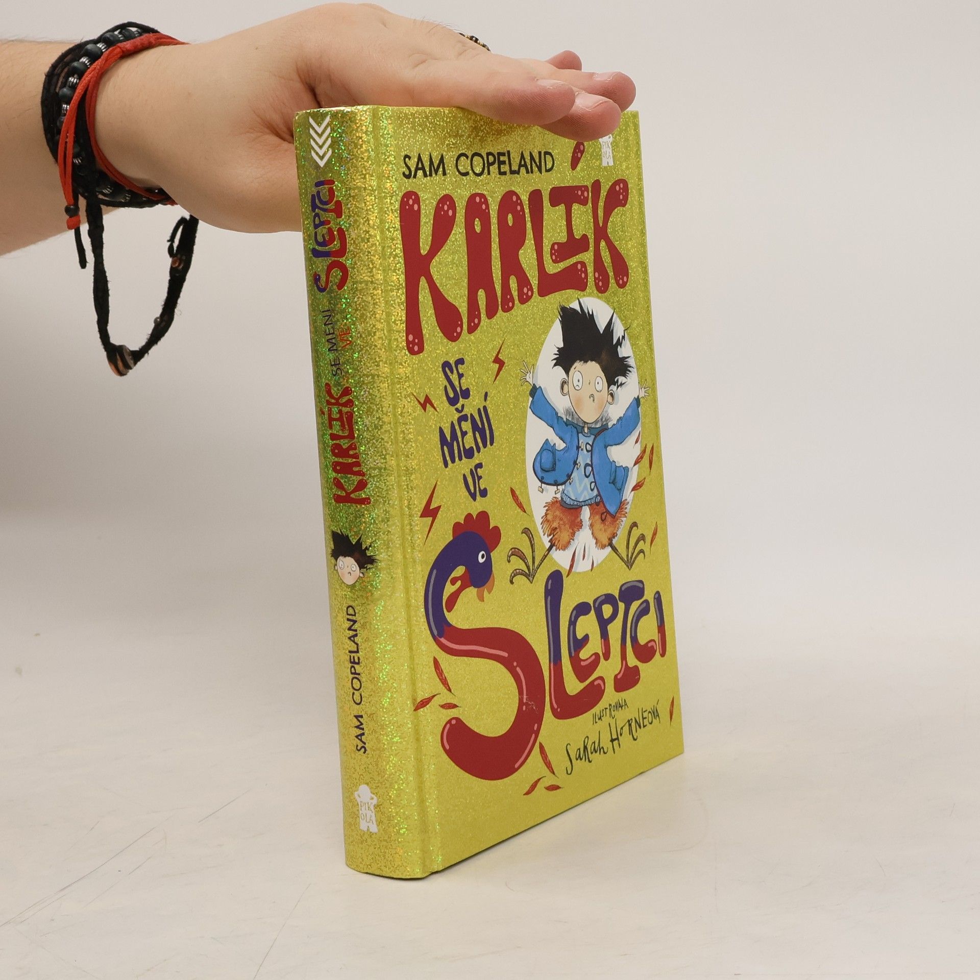 Sam Copeland Karlík se mění ve slepici