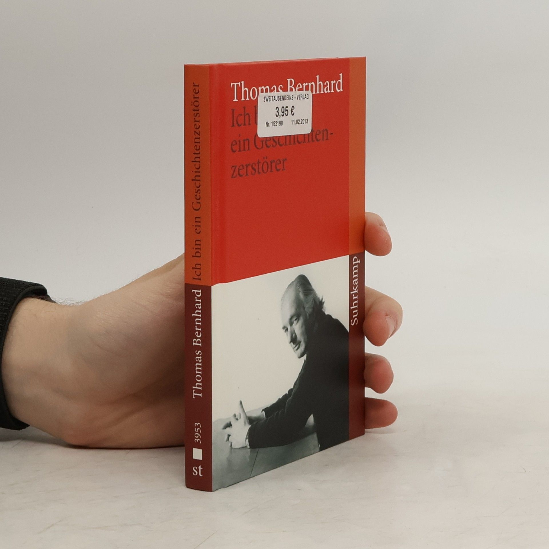Thomas Bernhard »Ich bin ein Geschichtenzerstörer«. Acht unerhörte Begebenheiten
