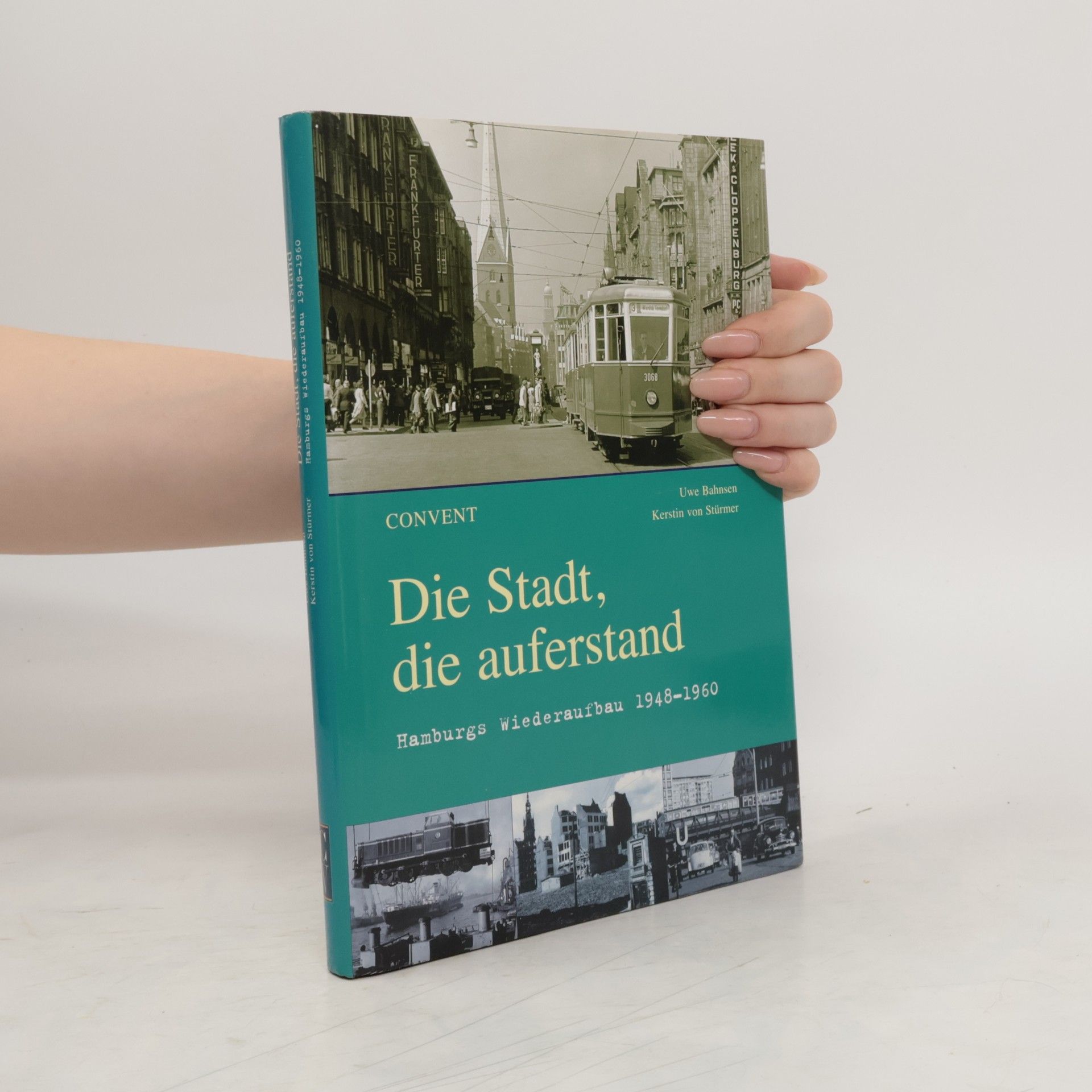 Uwe Bahnsen Die Stadt, die auferstand